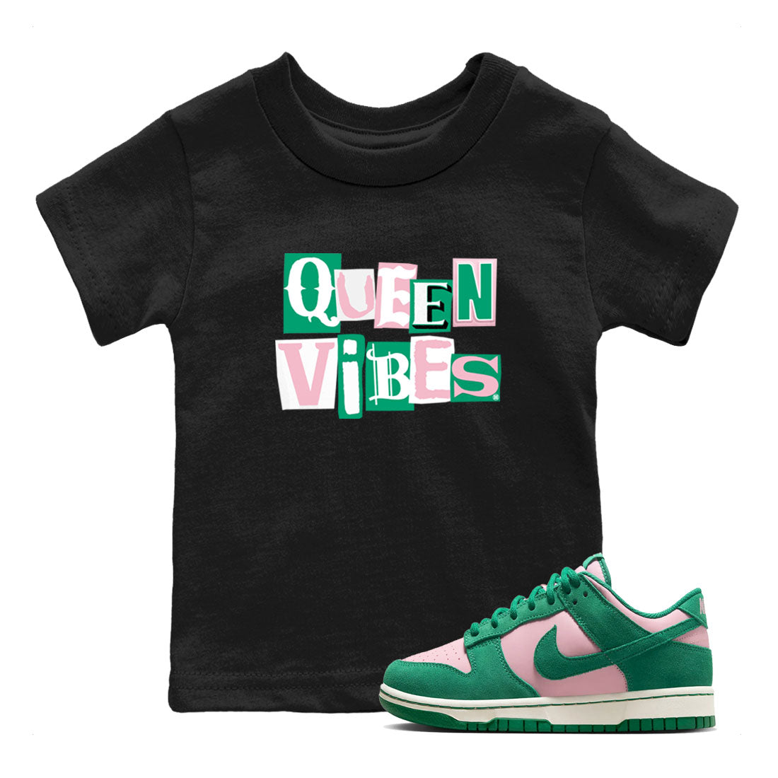 Dunk Low Medium Soft Pink Malachite shirt to match jordans Queen Vibes sneaker tees Dunks Medium Soft Pink Malachite Streetwear Brand Drip Gear Zone baby toddler Black 1 cotton Shirt