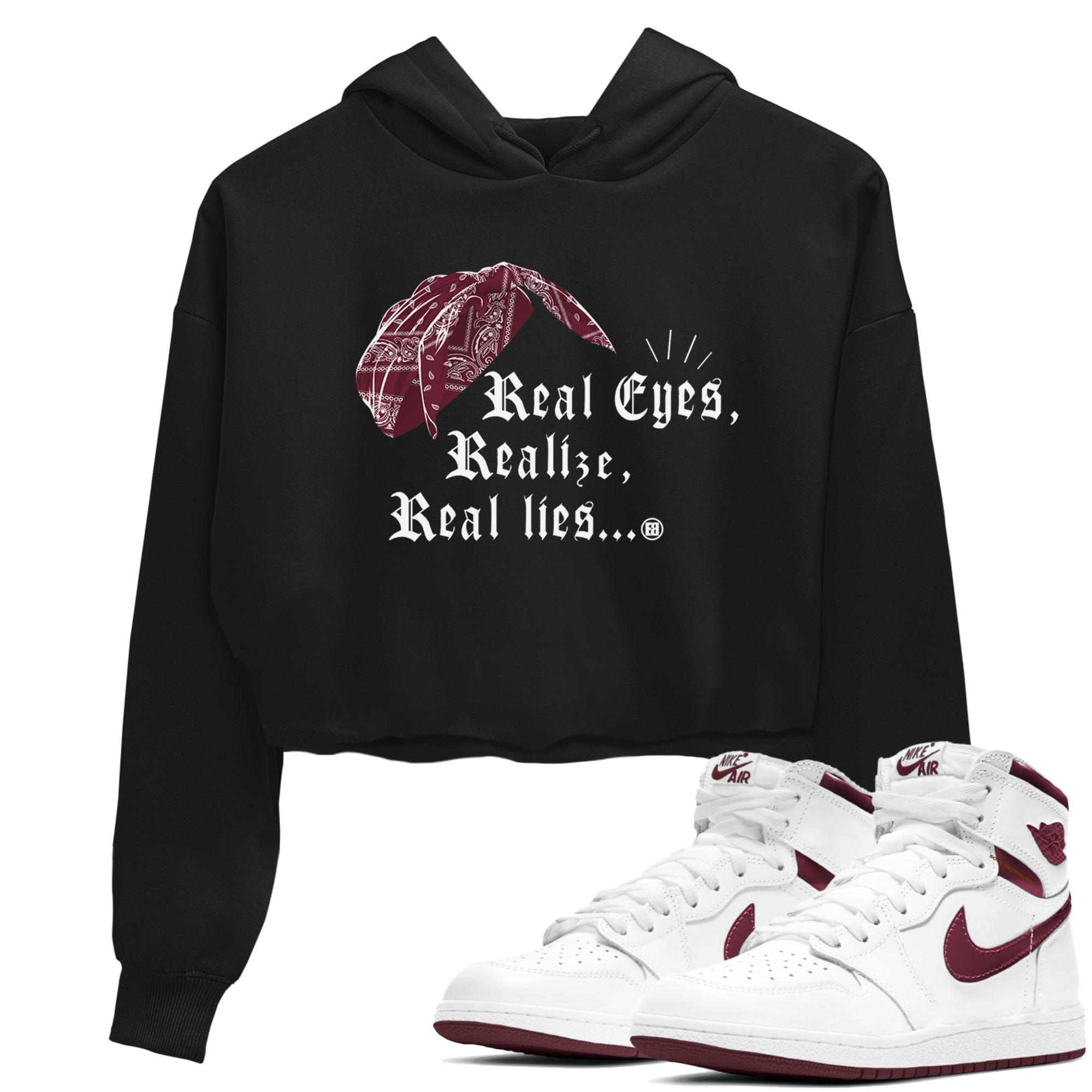 Air Jordan 1 High OG Metallic Burgundy shirts to match jordans Real Eyes Realize Real Lies sneaker match tees Air Jordan 1 Metallic Burgundy Drip Gear Zone streetwear brand Black 1 crop tee