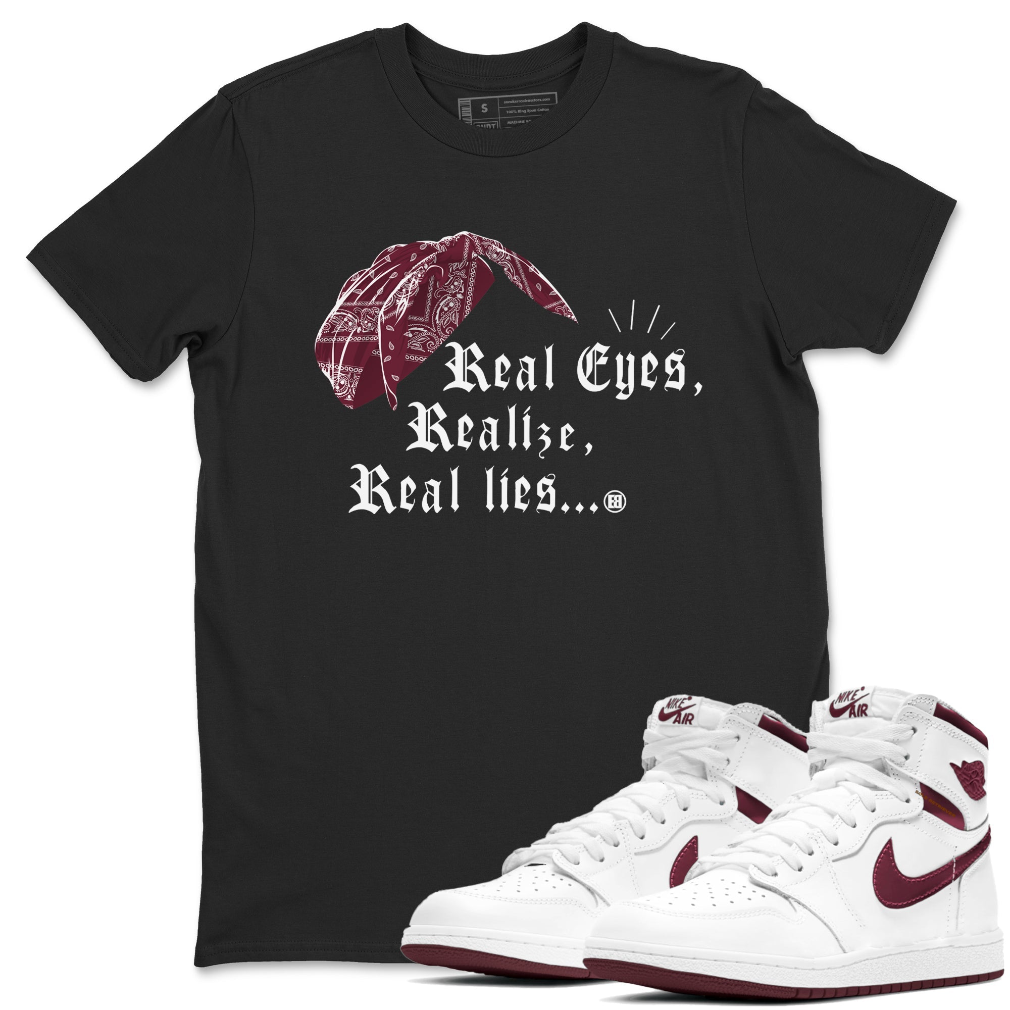 Air Jordan 1 High OG Metallic Burgundy shirts to match jordans Real Eyes Realize Real Lies sneaker match tees Air Jordan 1 Metallic Burgundy Drip Gear Zone streetwear brand Black 1 unisex cotton tee