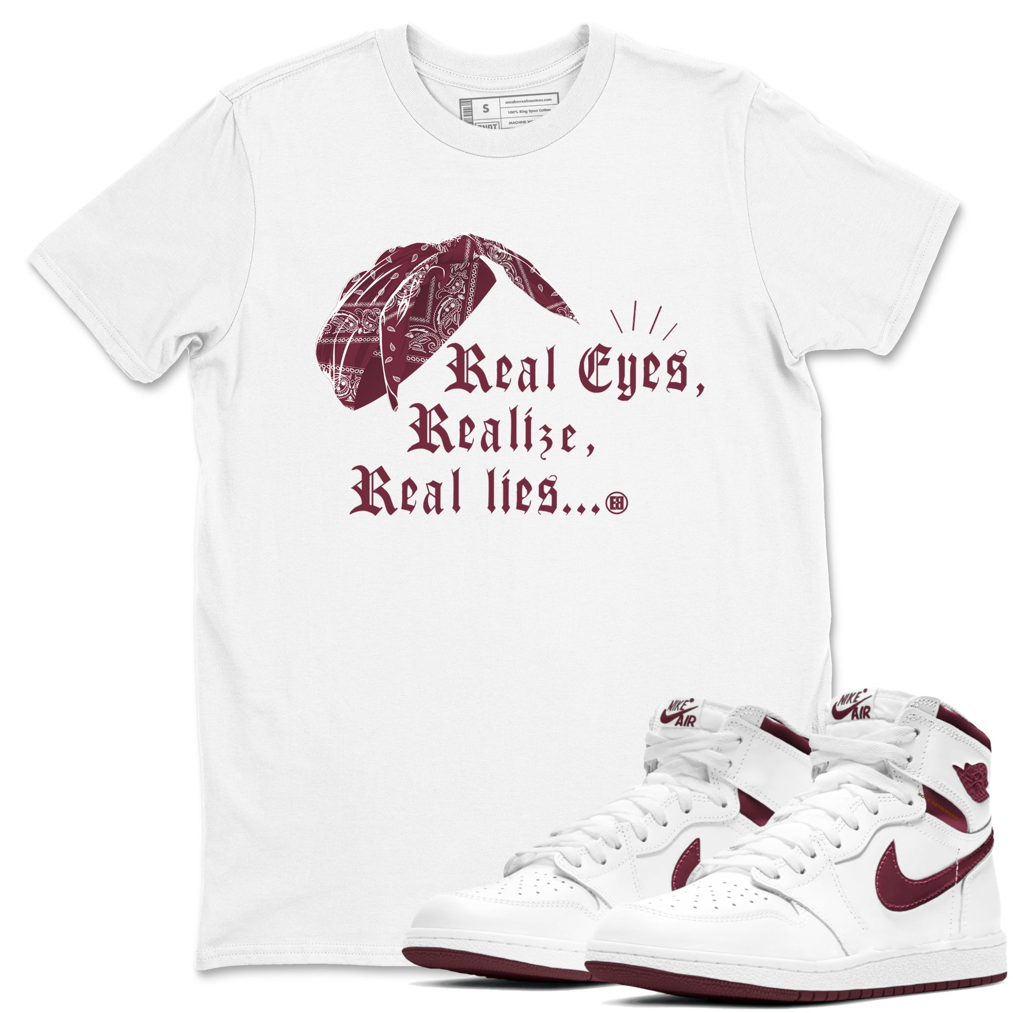 Air Jordan 1 High OG Metallic Burgundy shirts to match jordans Real Eyes Realize Real Lies sneaker match tees Air Jordan 1 Metallic Burgundy Drip Gear Zone streetwear brand White 1 unisex cotton tee