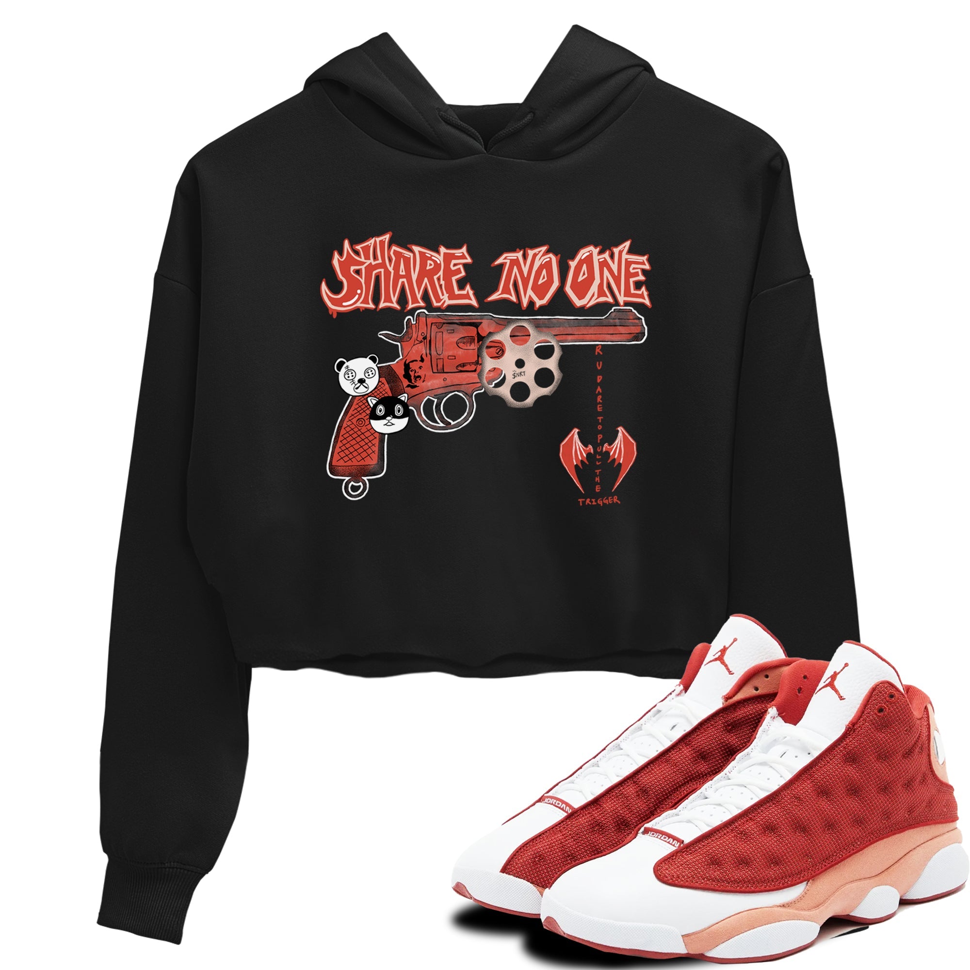 AJ13 Dune Red shirts to match jordans Share No One sneaker match tees Air Jordan 13 Dune Red Drip Gear Zone streetwear brand Black 1 crop tee