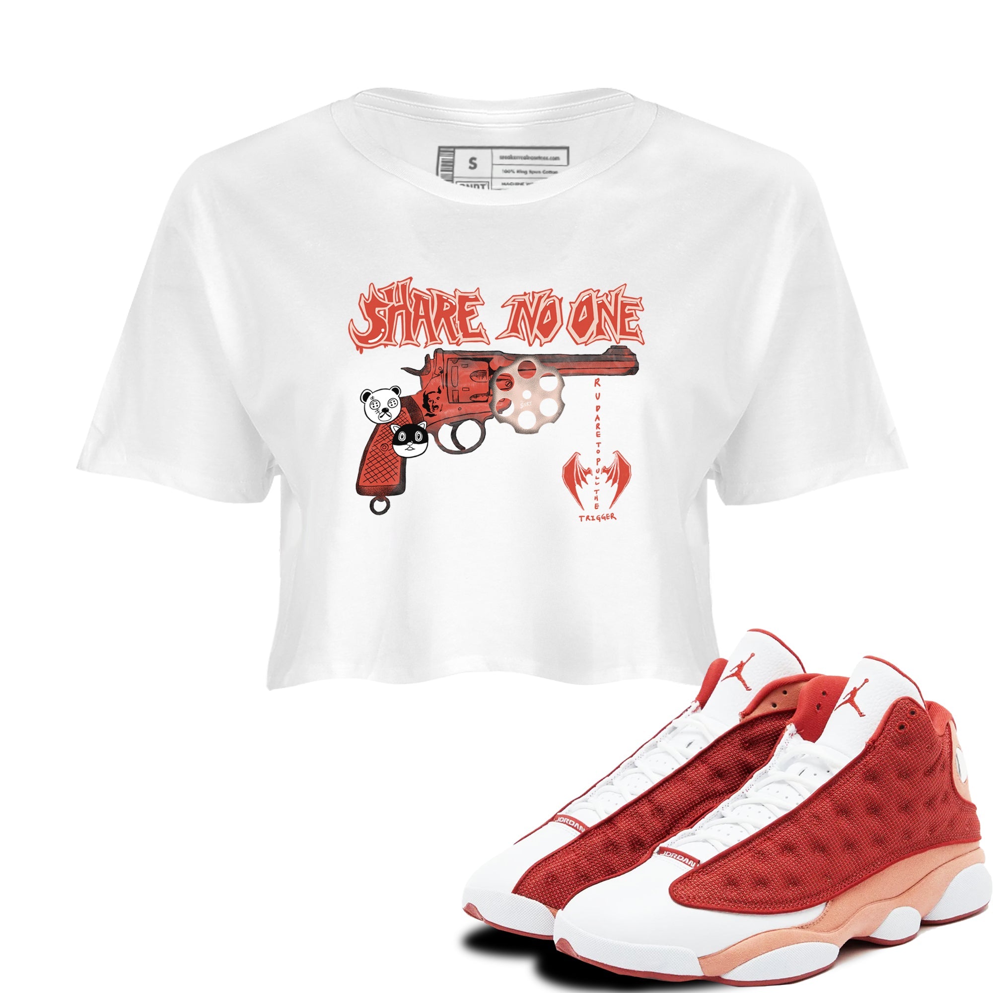AJ13 Dune Red shirts to match jordans Share No One sneaker match tees Air Jordan 13 Dune Red Drip Gear Zone streetwear brand White 1 crop tee
