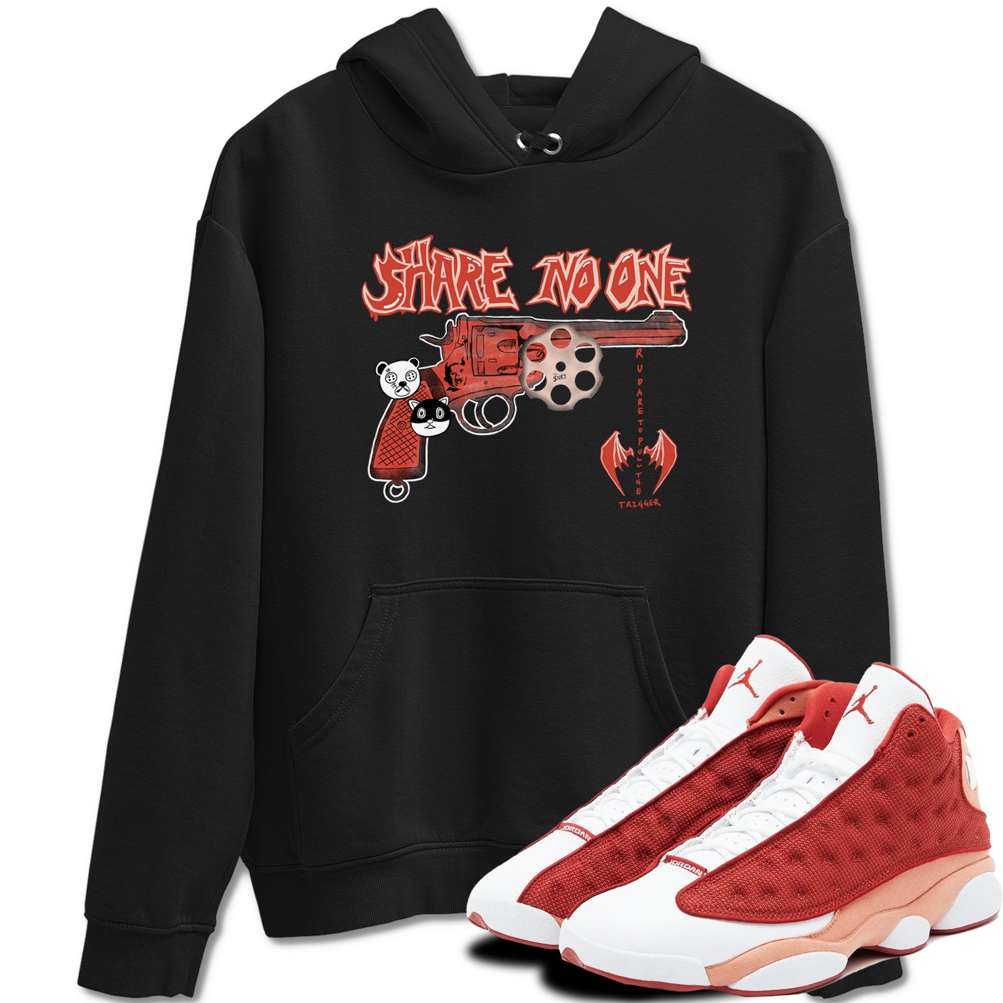 AJ13 Dune Red shirts to match jordans Share No One sneaker match tees Air Jordan 13 Dune Red Drip Gear Zone streetwear brand Black 1 unisex cotton tee