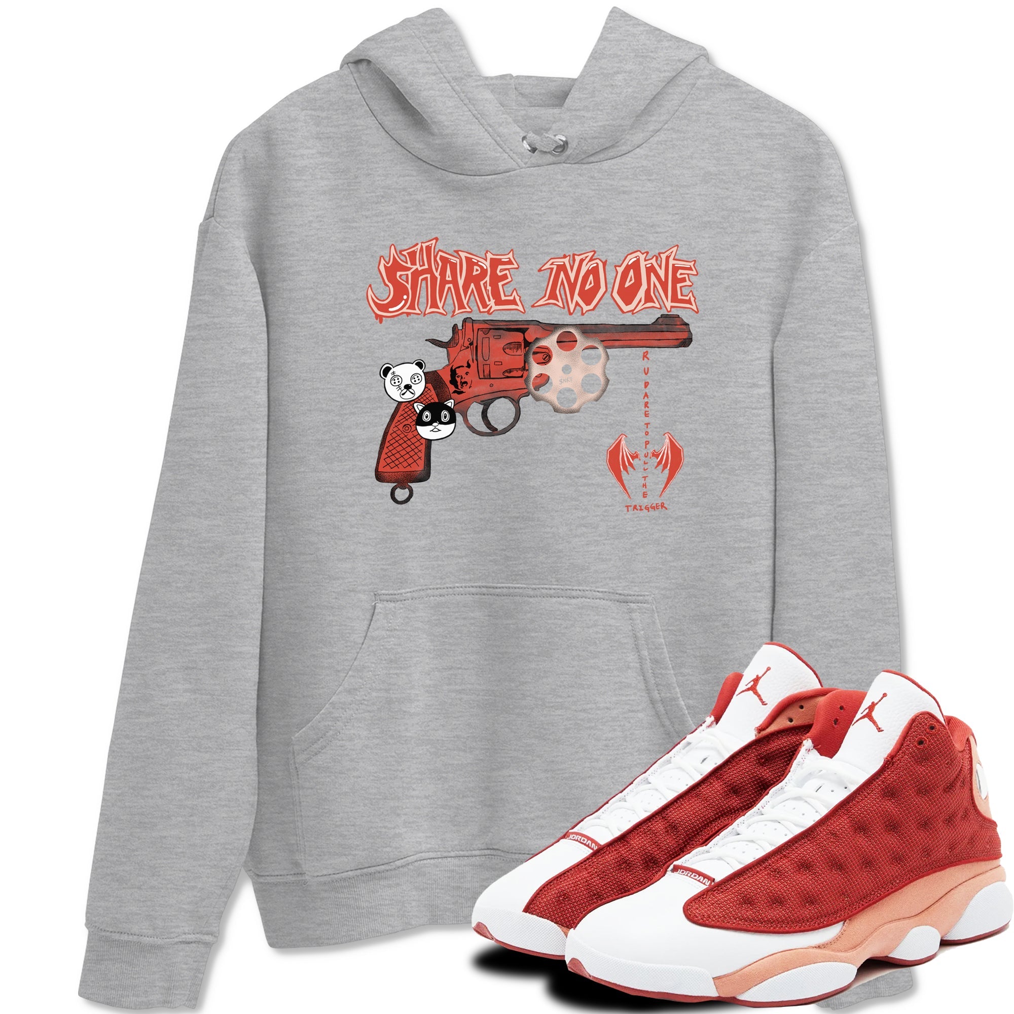 AJ13 Dune Red shirts to match jordans Share No One sneaker match tees Air Jordan 13 Dune Red Drip Gear Zone streetwear brand Heather Grey 1 unisex cotton tee