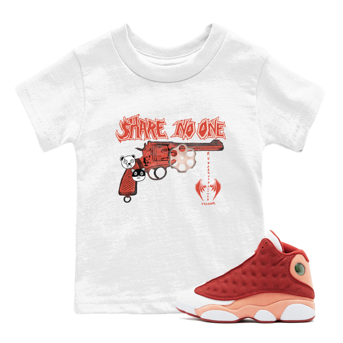 AJ13 Dune Red shirts to match jordans Share No One sneaker match tees Air Jordan 13 Dune Red Drip Gear Zone streetwear brand Baby and Youth White 1 cotton tee
