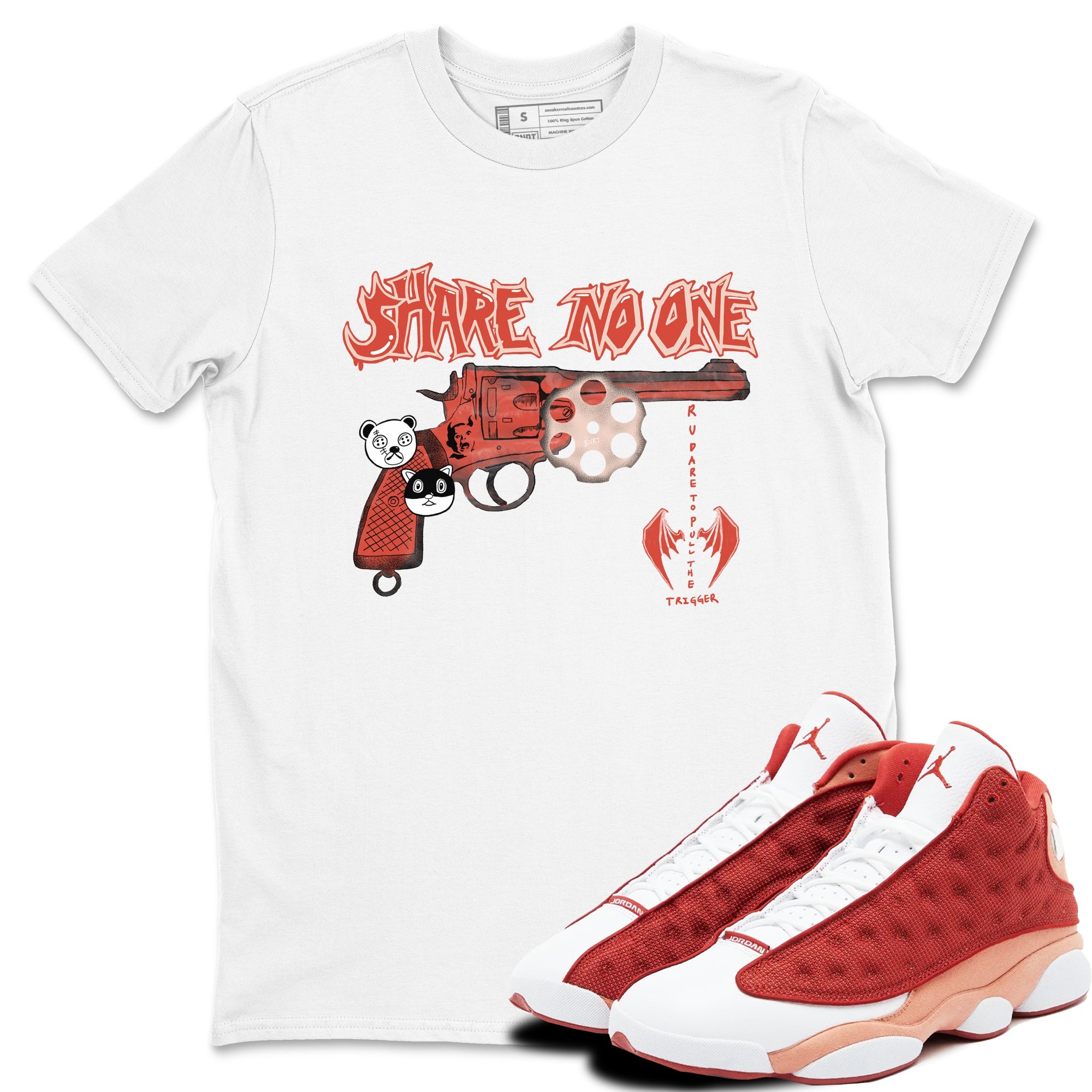 AJ13 Dune Red shirts to match jordans Share No One sneaker match tees Air Jordan 13 Dune Red Drip Gear Zone streetwear brand White 1 unisex cotton tee