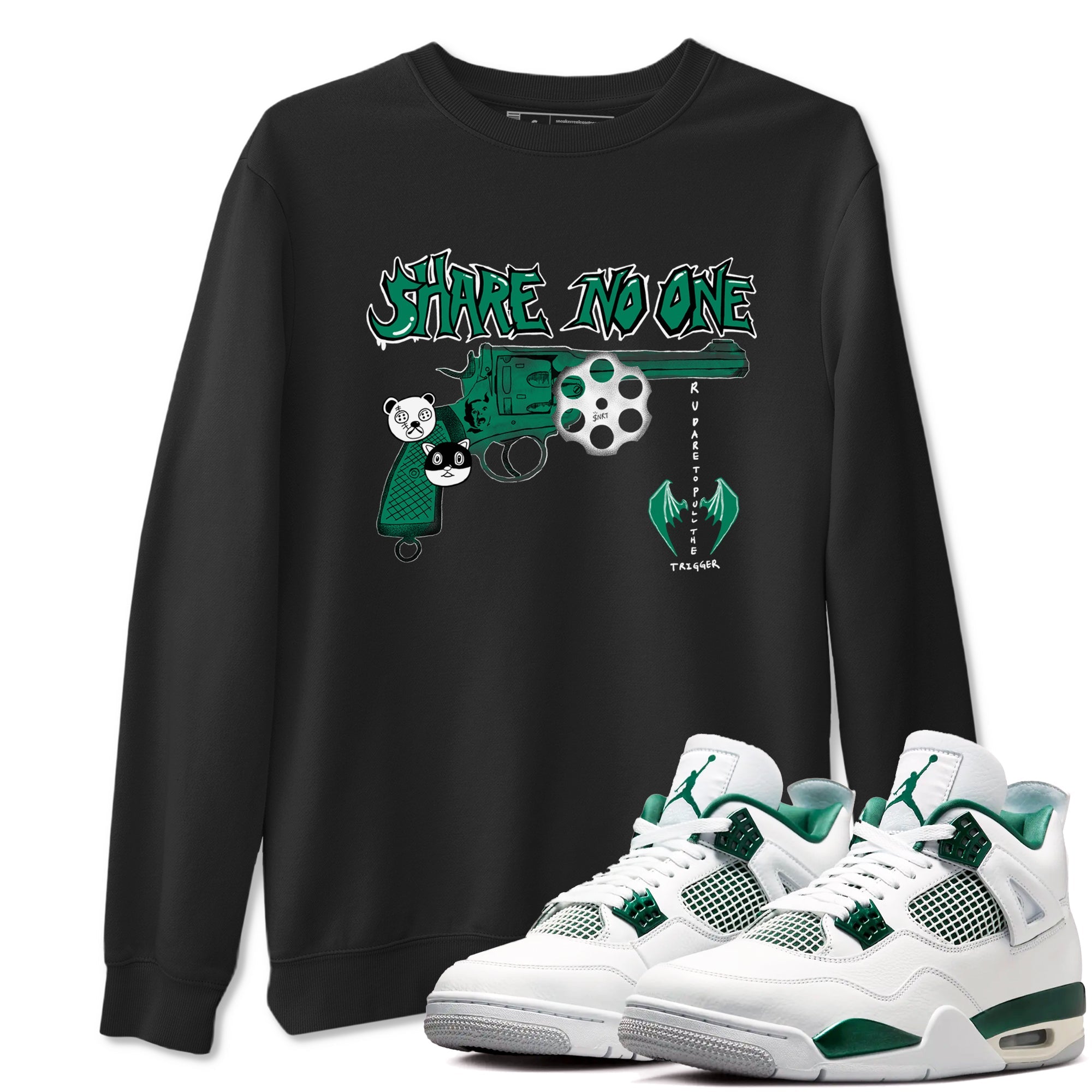 4s Oxidized Green shirts to match jordans Share No One sneaker match tees Air Jordan 4 Oxidized Green Drip Gear Zone streetwear brand Black 1 unisex cotton tee