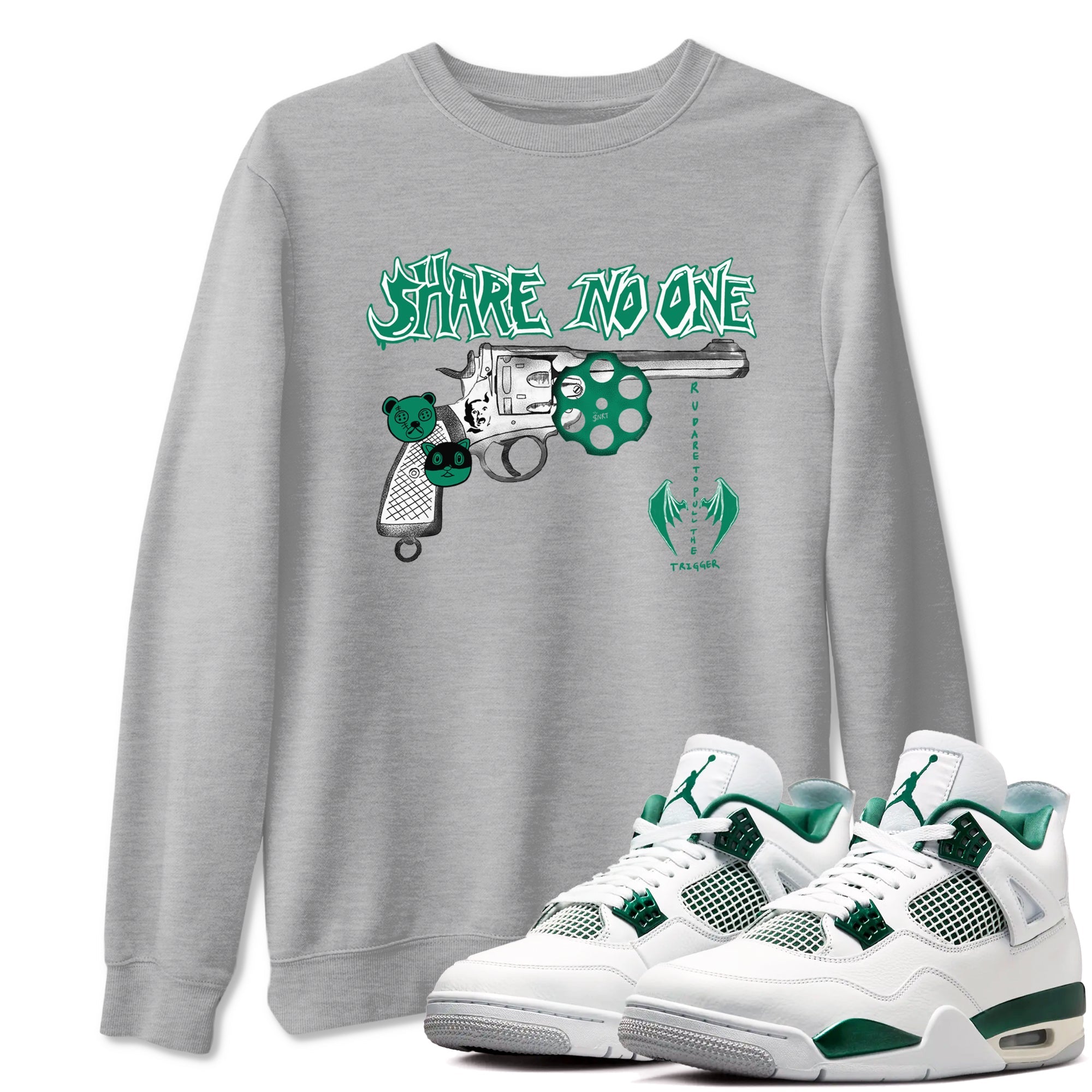4s Oxidized Green shirts to match jordans Share No One sneaker match tees Air Jordan 4 Oxidized Green Drip Gear Zone streetwear brand Heather Grey 1 unisex cotton tee