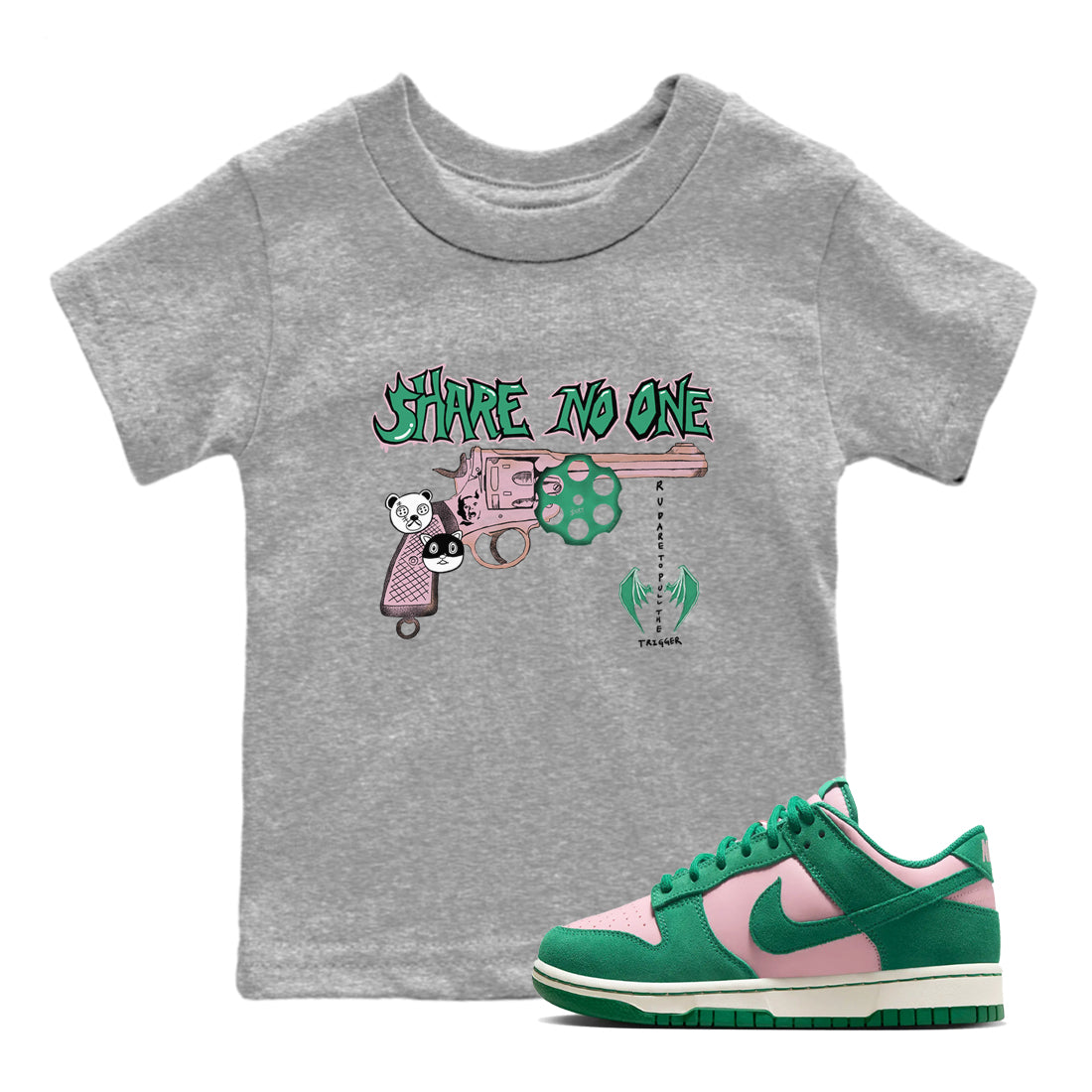 Dunk Medium Soft Pink Malachite shirt to match jordans Share No One sneaker tees Dunk Medium Soft Pink Malachite Drip Gear Zone baby toddler Heather Grey 1 cotton Shirt
