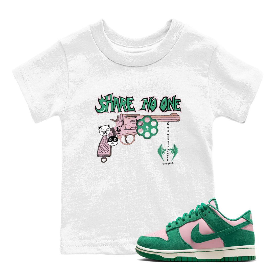 Dunk Medium Soft Pink Malachite shirt to match jordans Share No One sneaker tees Dunk Medium Soft Pink Malachite Drip Gear Zone baby toddler White 1 cotton Shirt