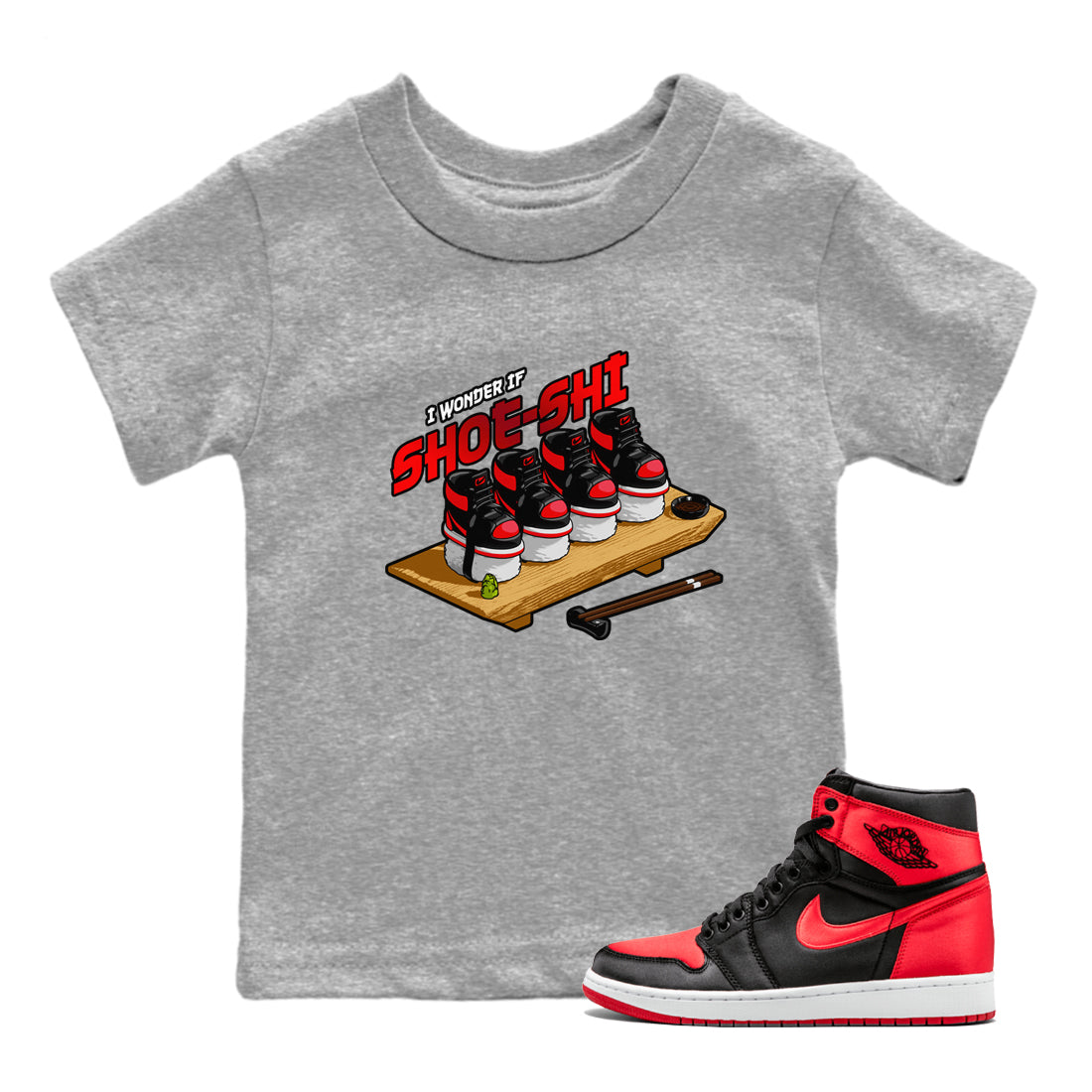 Air Jordan 1 Satin Bred shirt to match jordans Shoe-Shi sneaker tees AJ1 Satin Bred Drip Gear Zone Baby Toddler Heather Grey 1 T-Shirt