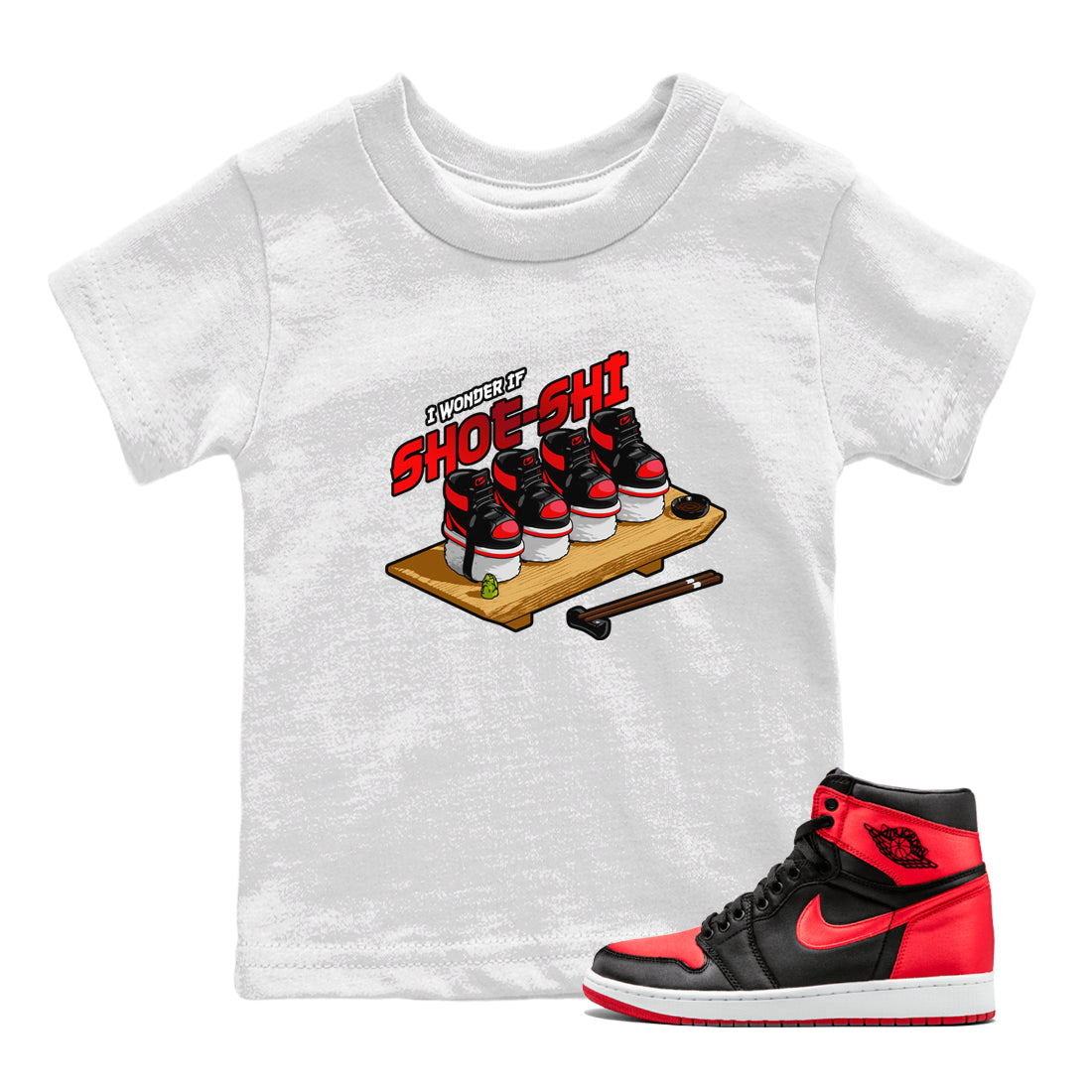 Air Jordan 1 Satin Bred shirt to match jordans Shoe-Shi sneaker tees AJ1 Satin Bred Drip Gear Zone Baby Toddler White 1 T-Shirt