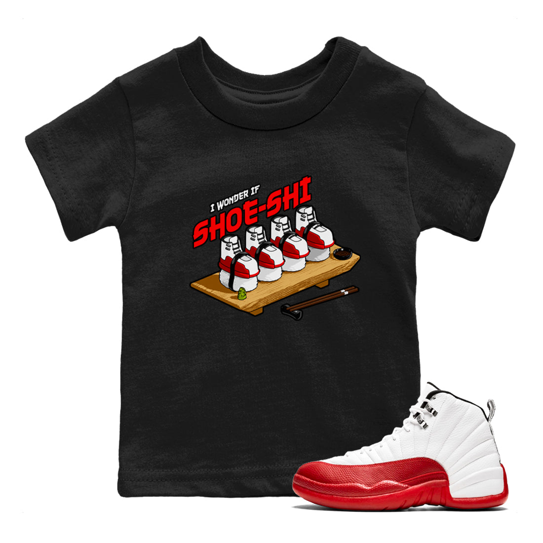 Air Jordan 12 Cherry shirt to match jordans Shoe-Shi sneaker tees AJ12 Cherry Drip Gear Zone Baby Toddler Black 1 T-Shirt