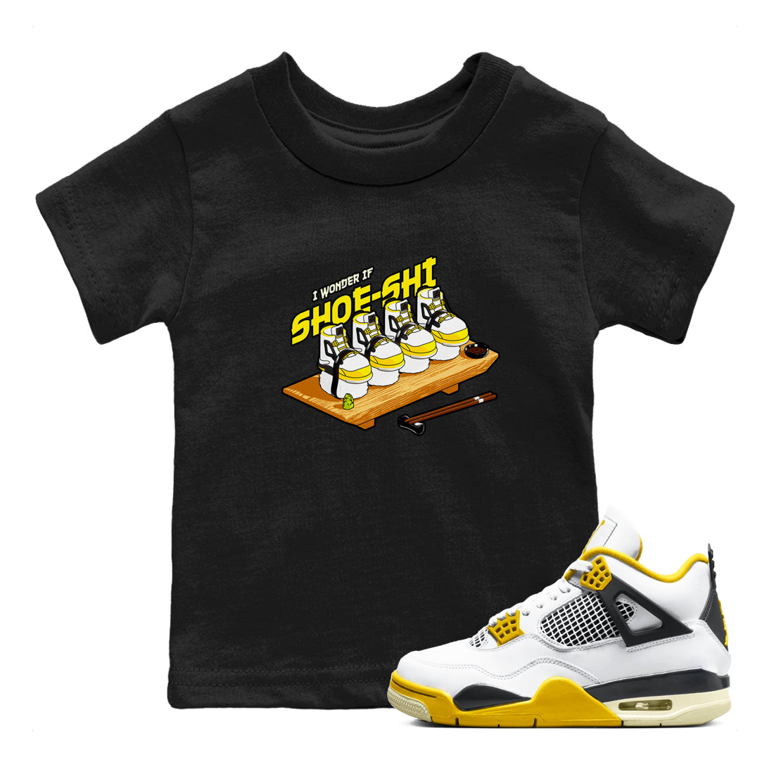 AJ4 Vivid Sulfur shirt to match jordans Shoe-Shi sneaker tees Air Jordan 4 Vivid Sulfur Drip Gear Zone baby toddler Black 1 cotton Shirt