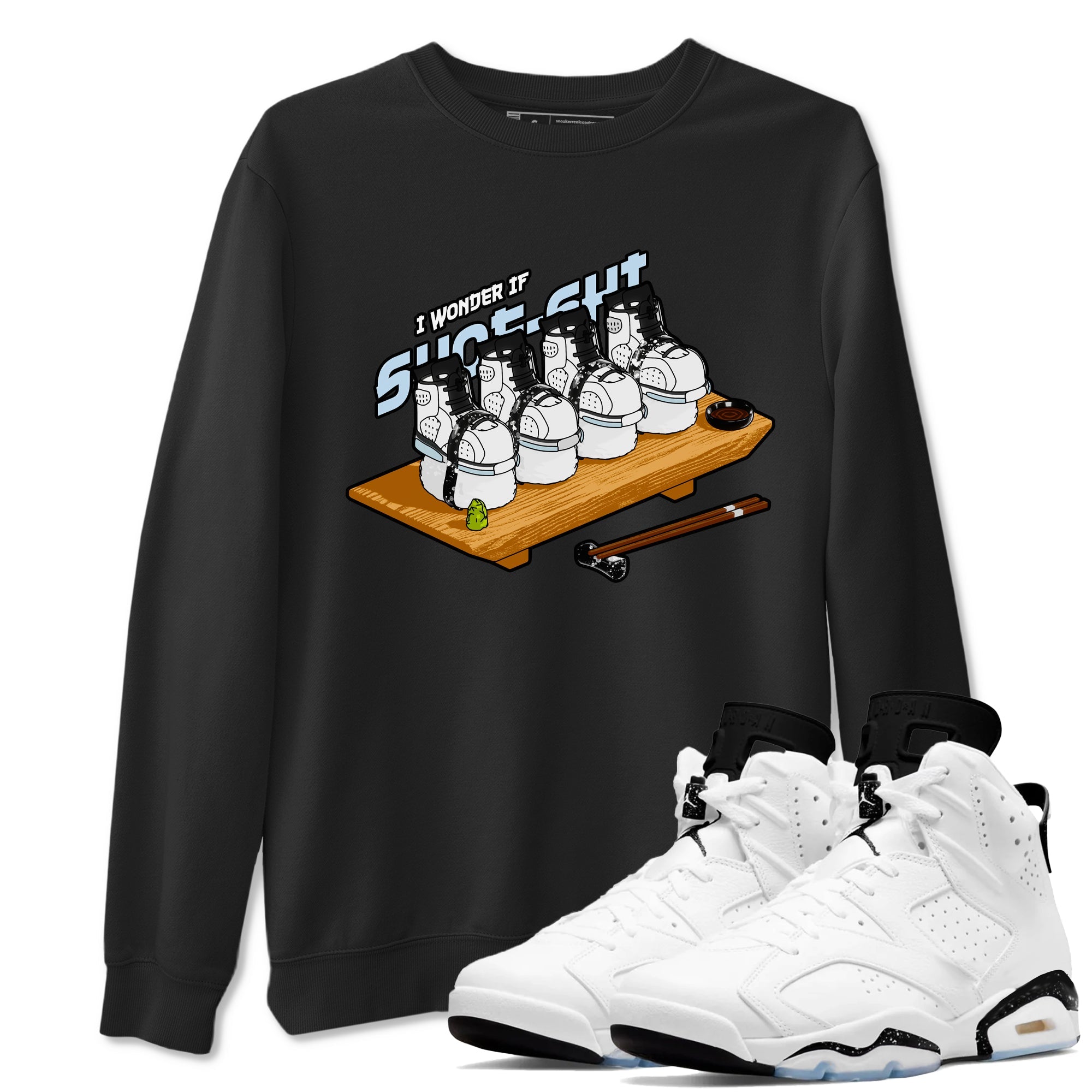 AJ6 White Black shirts to match jordans Shoe-Shi sneaker match tees Air Jordan 6 White Black Drip Gear Zone streetwear brand Black 1 unisex cotton tee