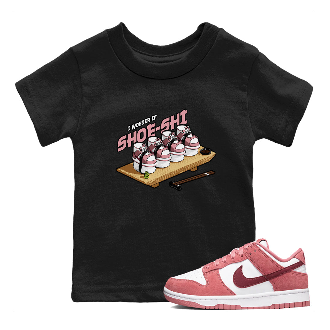 Dunk Valentines Day 2024 shirt to match jordans Shoe-Shi sneaker tees Dunk Happy Valentines Day 2024 Drip Gear Zone Baby Toddler Black 1 T-Shirt