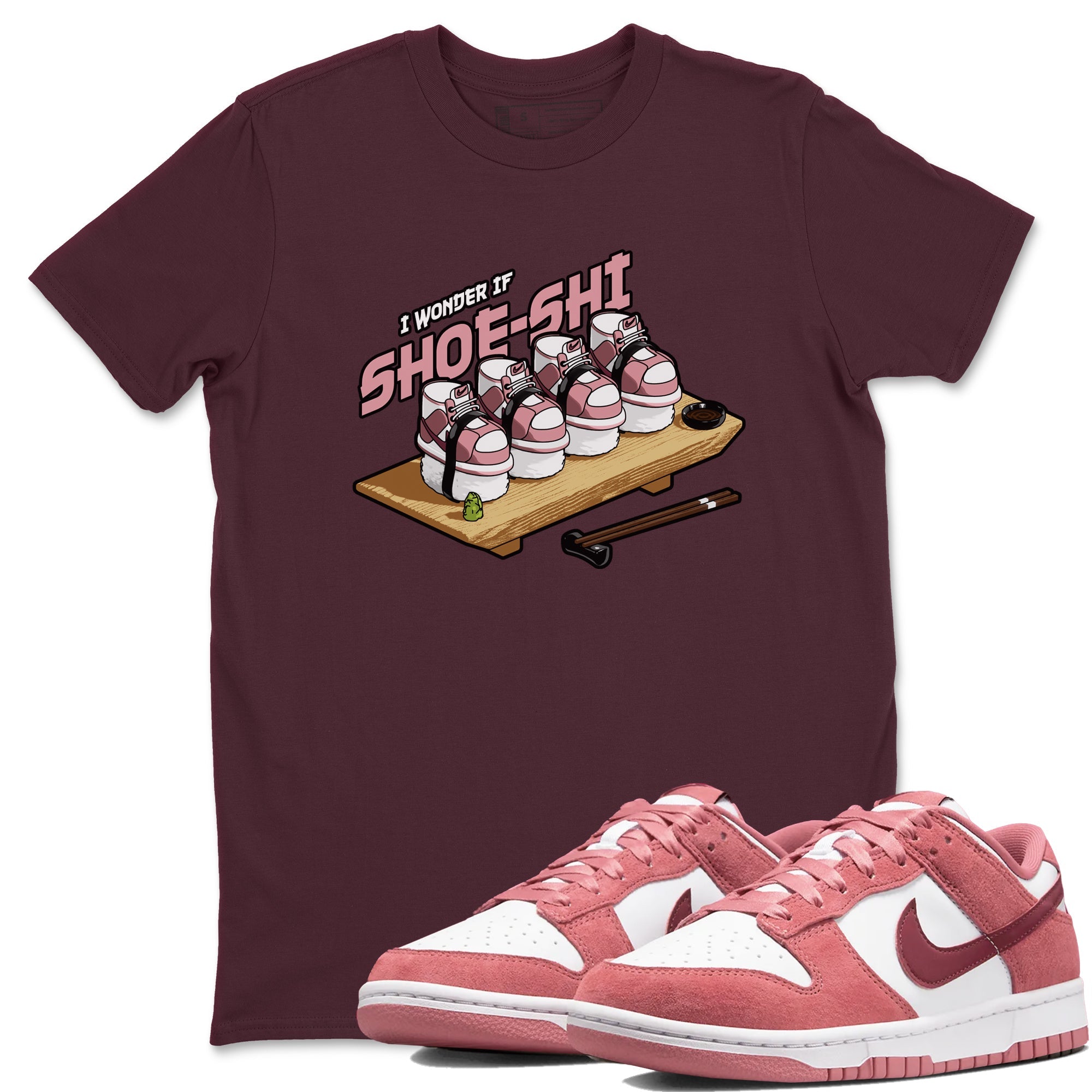 Dunk Valentines Day 2024 shirt to match jordans Shoe-Shi sneaker tees Dunk Happy Valentines Day 2024 Drip Gear Zone Unisex Maroon 1 T-Shirt