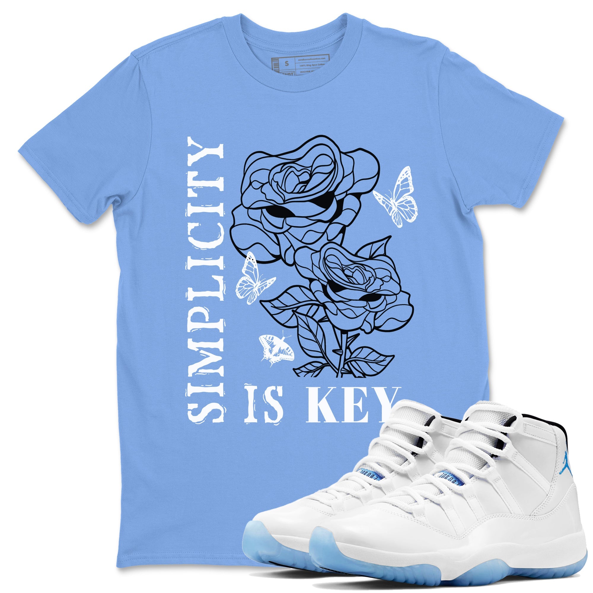 11s Legend Blue shirts to match jordans Simplicity Is Key sneaker match tees Air Jordan 11 Retro Legend Blue match shoes to clothes Drip Gear Zone unisex cotton Carolina Blue 1 shirts