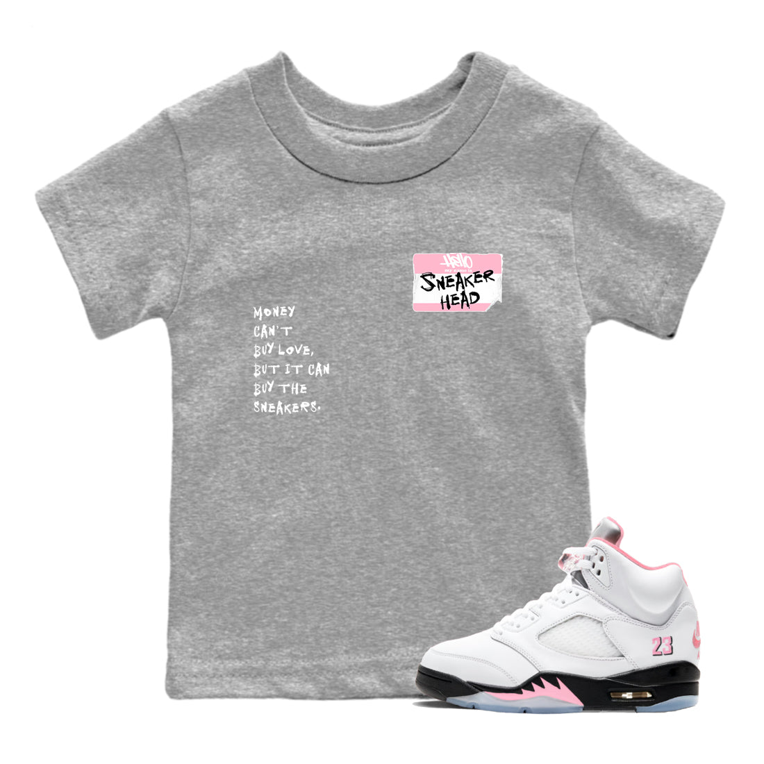 Sneaker Threads Sneaker Tees To Match Air Jordan 5 Medium Soft Pink Shoes Sneakerhead Badge Kids T-Shirt Heather Grey 1