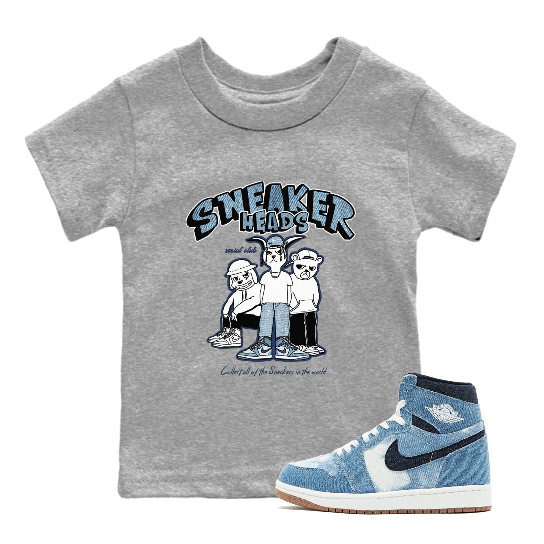 Air Jordan 1 Denim shirts to match jordans Sneakerheads Social Club sneaker match tees Air Jordan 1 Denim Drip Gear Zone streetwear brand Baby and Youth Heather Grey 1 cotton tee