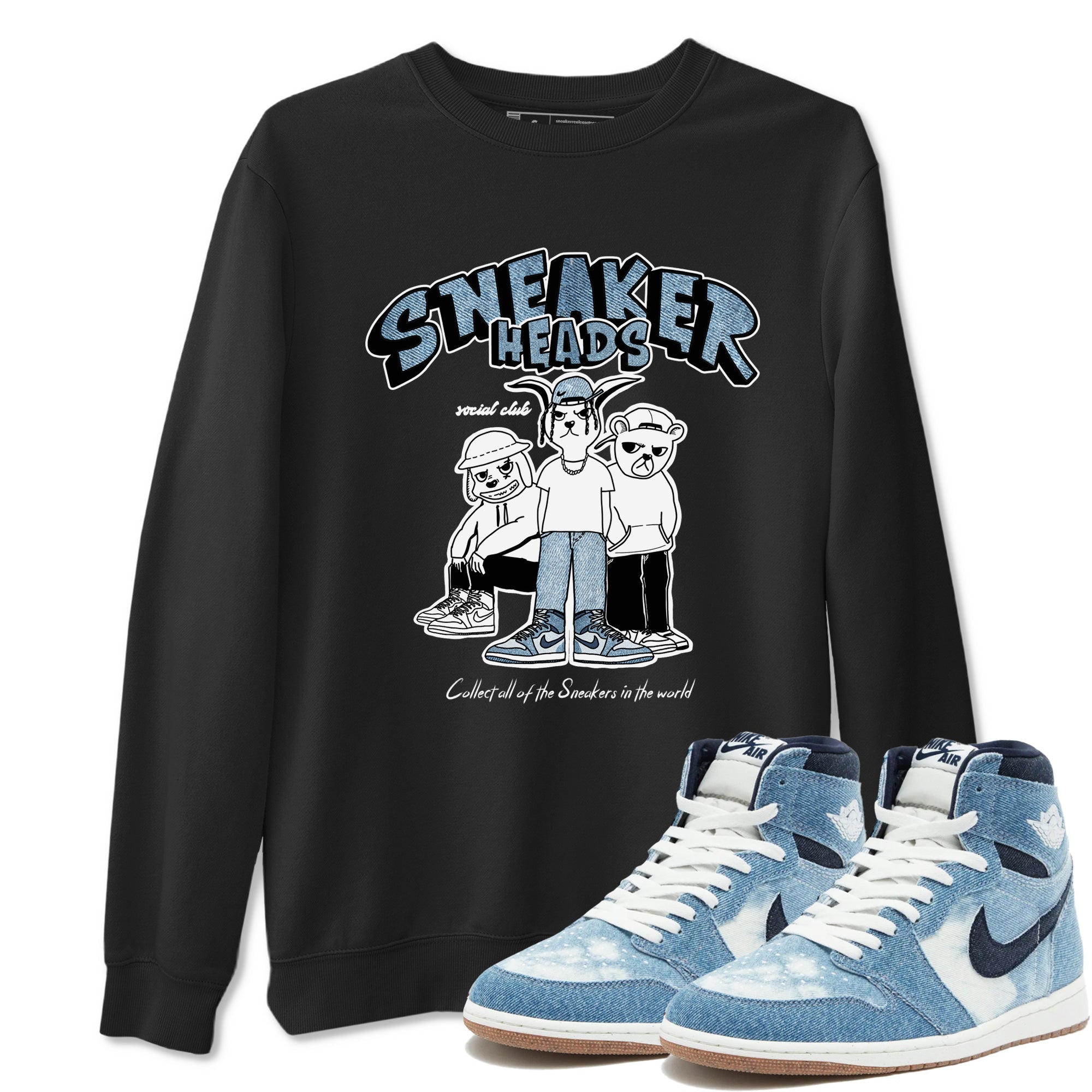 Air Jordan 1 Denim shirts to match jordans Sneakerheads Social Club sneaker match tees Air Jordan 1 Denim Drip Gear Zone streetwear brand Black 1 unisex cotton tee