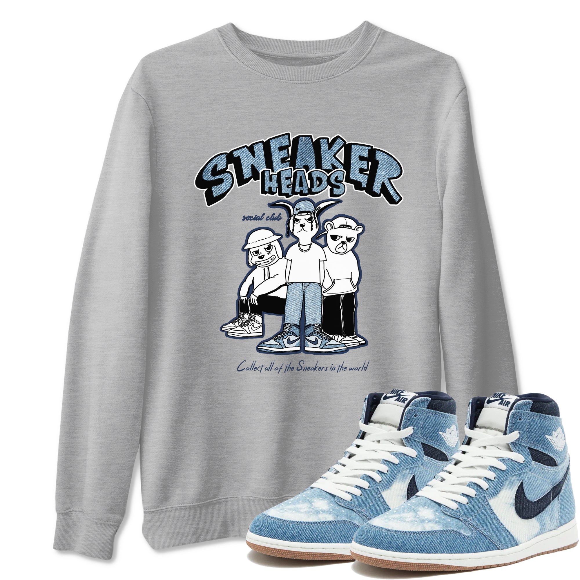 Air Jordan 1 Denim shirts to match jordans Sneakerheads Social Club sneaker match tees Air Jordan 1 Denim Drip Gear Zone streetwear brand Heather Grey 1 unisex cotton tee