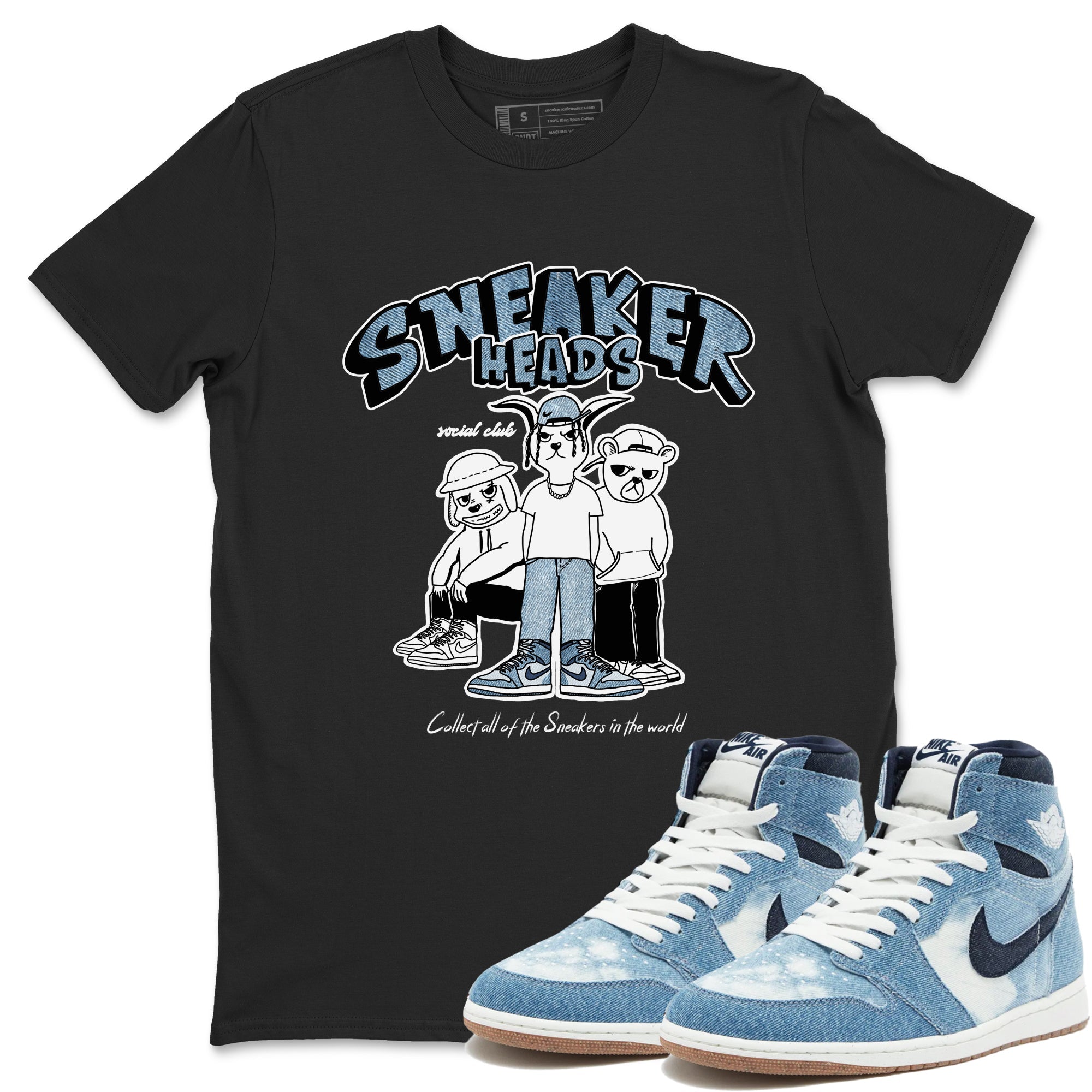 Air Jordan 1 Denim shirts to match jordans Sneakerheads Social Club sneaker match tees Air Jordan 1 Denim Drip Gear Zone streetwear brand Black 1 unisex cotton tee