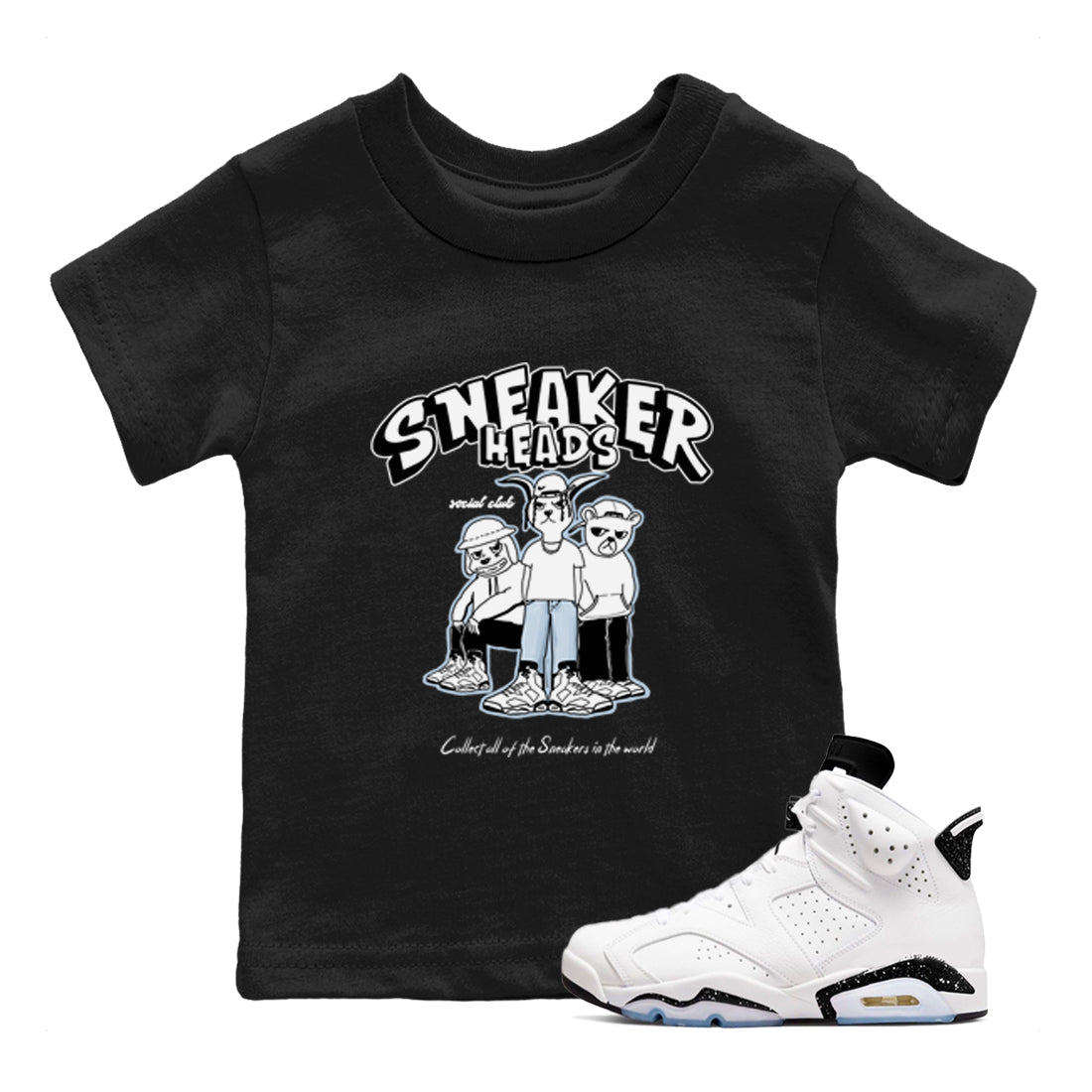 AJ6 White Black shirts to match jordans Sneakerheads Social Club sneaker match tees Air Jordan 6 White Black Drip Gear Zone streetwear brand Baby and Youth Black 1 cotton tee