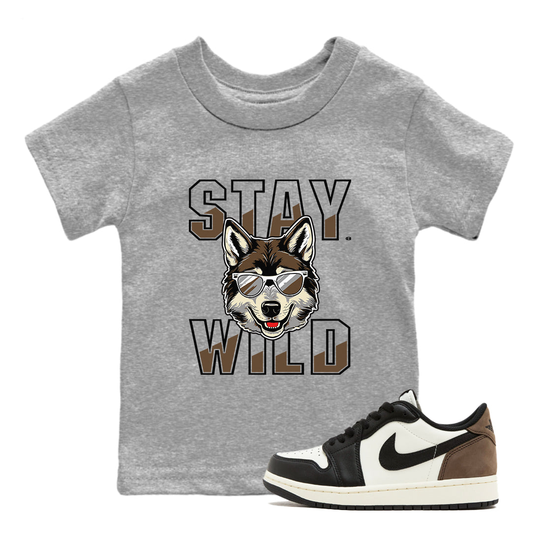 1s Mocha shirts to match jordans Stay Wild sneaker match tees Air Jordan 1 Mocha match shoes to clothes Drip Gear Zone Youth Baby Heather Grey 1 tee