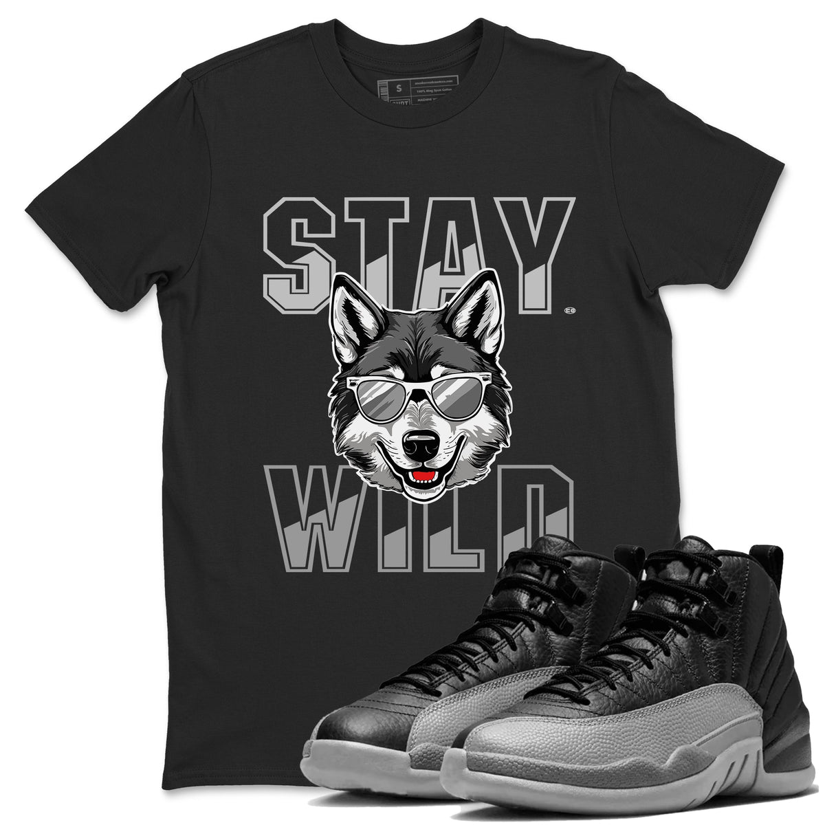 12s Black Wolf Grey shirts to match jordans Stay Wild sneaker match tees 12s Barons match shoes to clothes Drip Gear Zone unisex cotton Black 1 shirts
