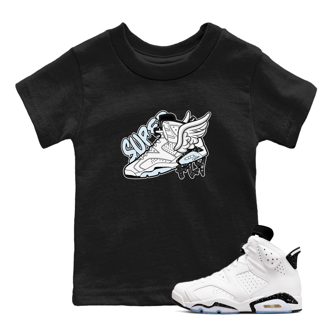 AJ6 White Black shirts to match jordans Super Fly sneaker match tees Air Jordan 6 White Black Drip Gear Zone streetwear brand Baby and Youth Black 1 cotton tee