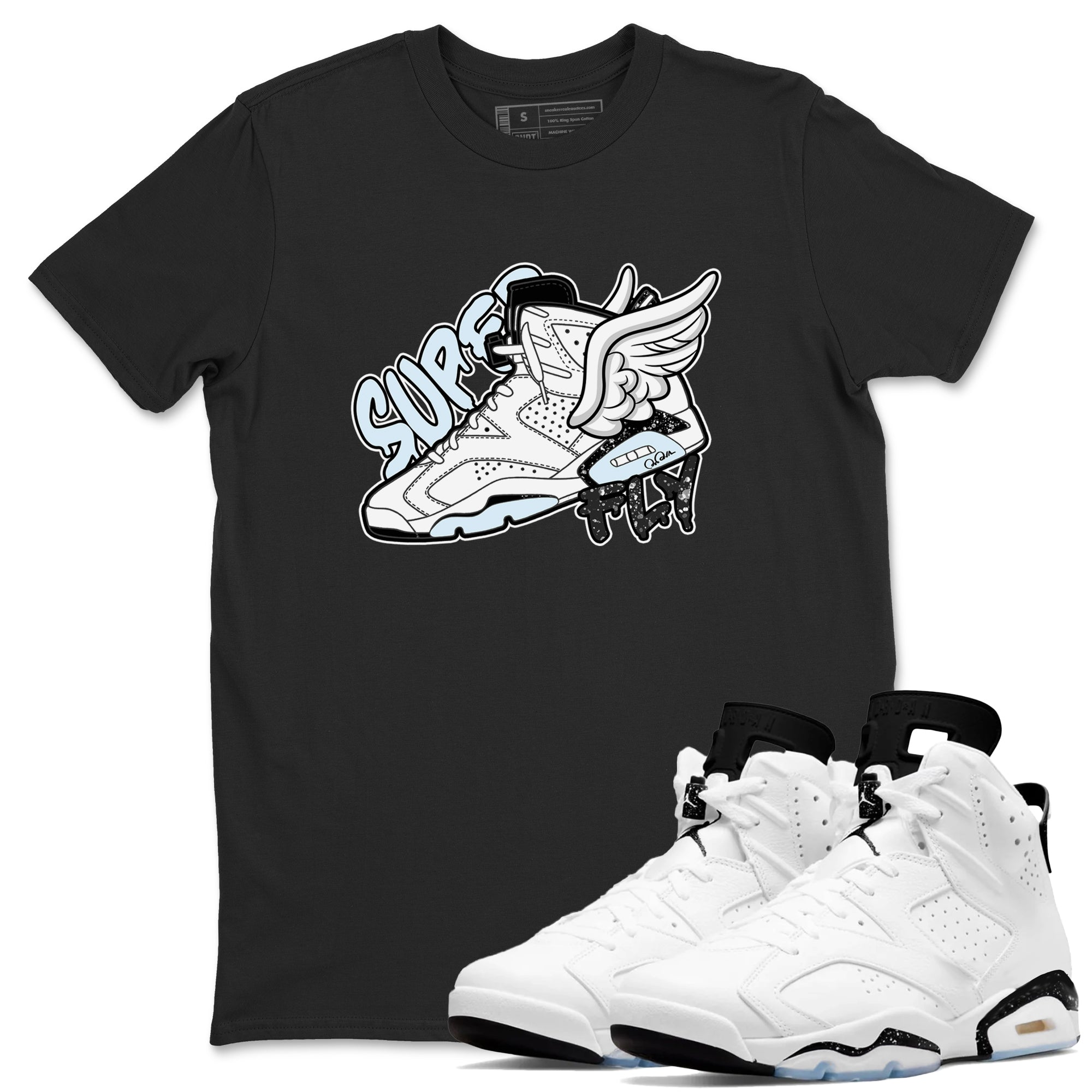 AJ6 White Black shirts to match jordans Super Fly sneaker match tees Air Jordan 6 White Black Drip Gear Zone streetwear brand Black 1 unisex cotton tee