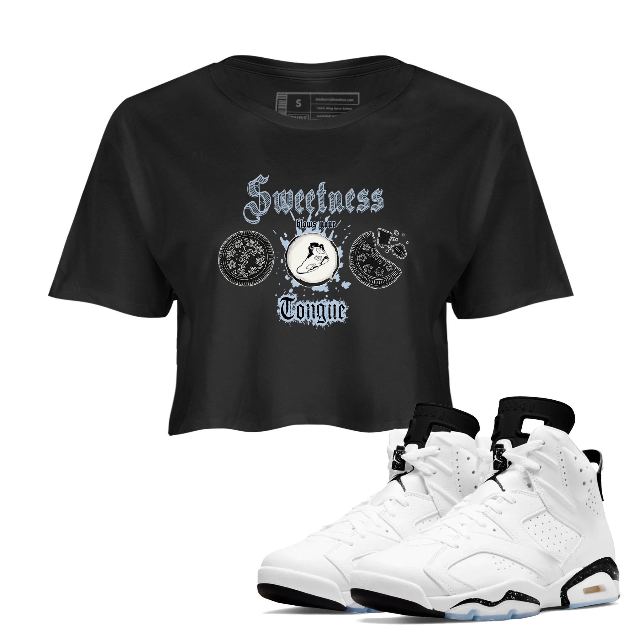 Air Jordan 6 Reverse Cookies shirts to match jordans Sweetness Blows Your Tongue sneaker match tees Air Jordan 6 Reverse Cookies Drip Gear Zone Black 1 crop length shirt