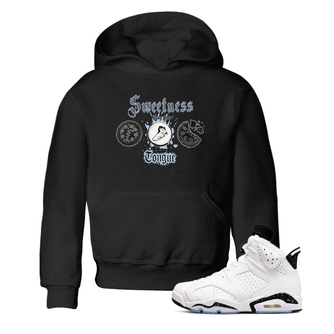 Air Jordan 6 Reverse Cookies shirts to match jordans Sweetness Blows Your Tongue sneaker match tees Air Jordan 6 Reverse Cookies Drip Gear Zone baby toddler Black 1 cotton Shirt