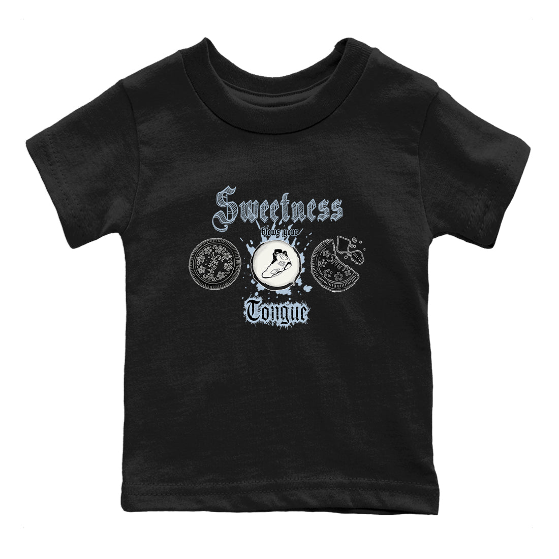Air Jordan 6 Reverse Cookies shirts to match jordans Sweetness Blows Your Tongue sneaker match tees Air Jordan 6 Reverse Cookies Drip Gear Zone baby toddler Black 2 cotton Shirt