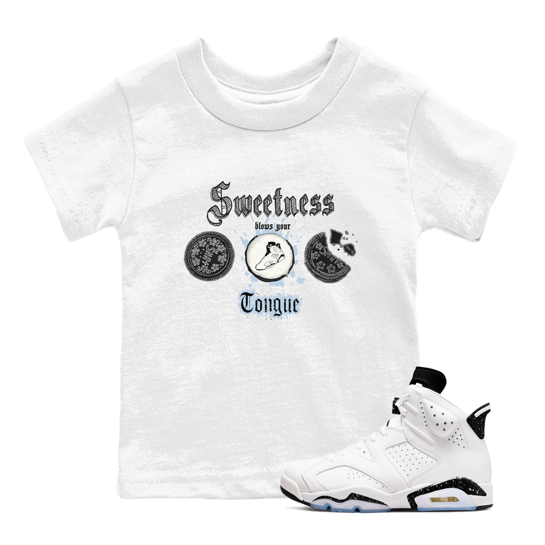 Air Jordan 6 White Black shirts to match jordans Sweetness Blows Your Tongue sneaker match tees Air Jordan 6 White Black Drip Gear Zone baby toddler White 1 cotton Shirt