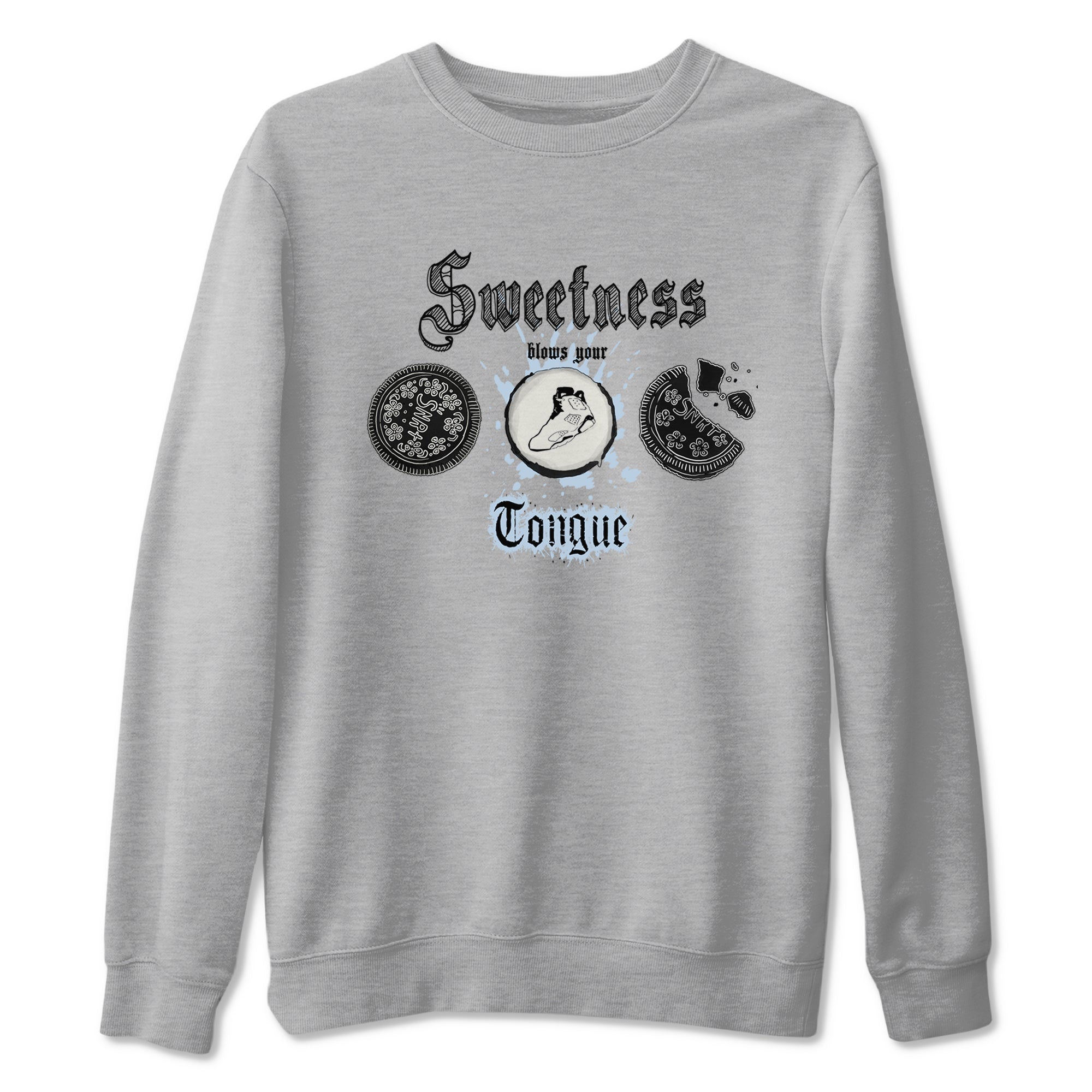 Air Jordan 6 White Black shirts to match jordans Sweetness Blows Your Tongue sneaker match tees Air Jordan 6 White Black Drip Gear Zone unisex cotton Heather Grey 2 crew neck shirt