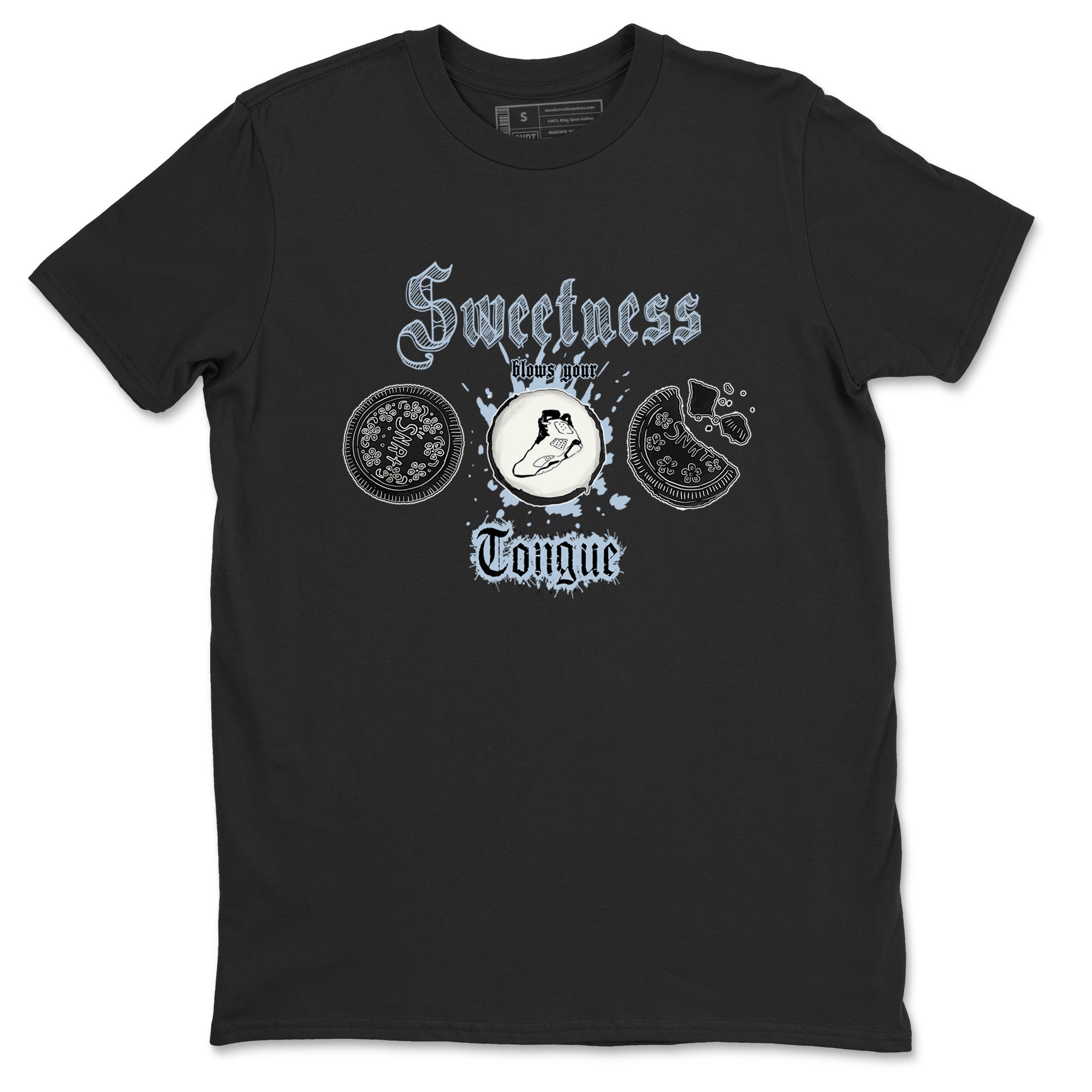 Air Jordan 6 Reverse Cookies shirts to match jordans Sweetness Blows Your Tongue sneaker match tees Air Jordan 6 Reverse Cookies Drip Gear Zone unisex cotton Black 2 crew neck shirt