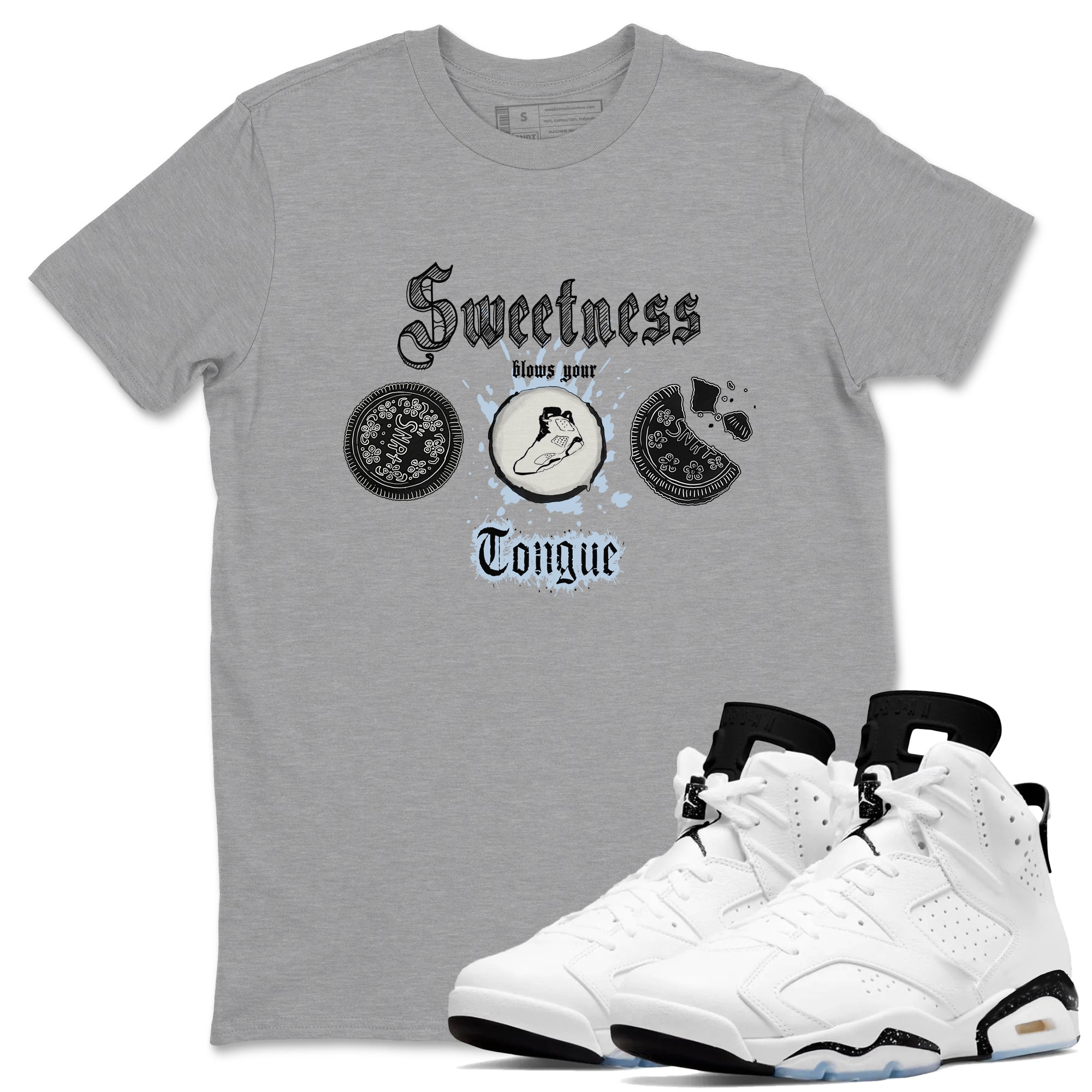 Air Jordan 6 Reverse Cookies shirts to match jordans Sweetness Blows Your Tongue sneaker match tees Air Jordan 6 Reverse Cookies Drip Gear Zone unisex cotton Heather Grey 1 crew neck shirt