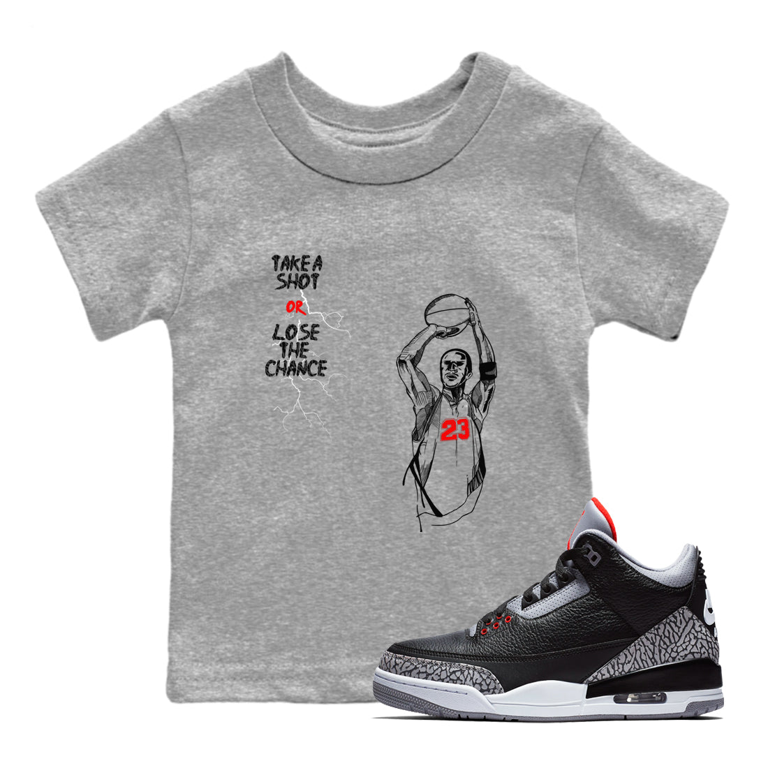 3s Black Cement shirts to match jordans Take A Shot sneaker match tees Air Jordan 3 Black Cement match shoes to clothes Drip Gear Zone Youth Baby Heather Grey 1 tee