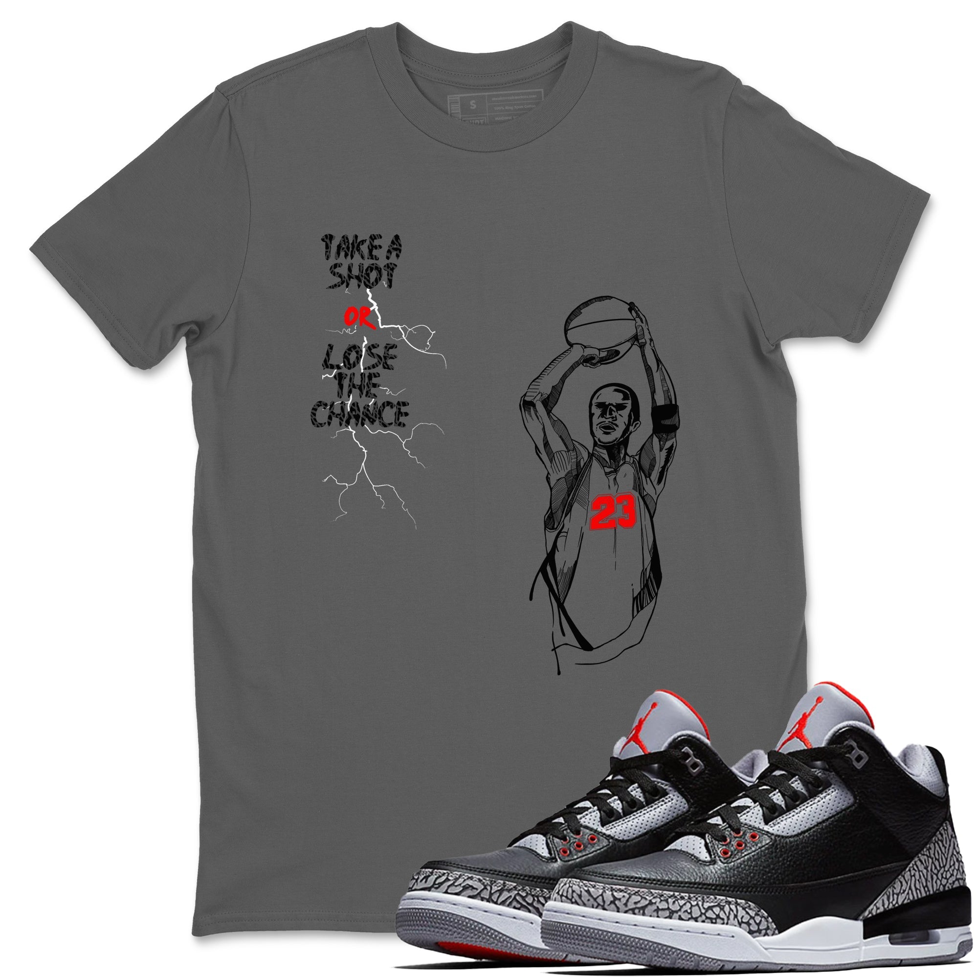 3s Black Cement shirts to match jordans Take A Shot sneaker match tees Air Jordan 3 Black Cement match shoes to clothes Drip Gear Zone unisex cotton Cool Grey 1 shirts