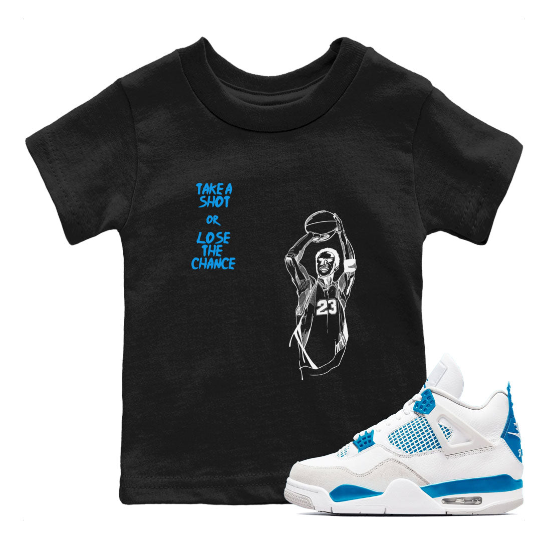 4s Military Blue shirts to match jordans Take A Shot sneaker match tees Air Jordan 4 Military Blue Drip Gear Zone Youth Baby Black 1 crew neck shirts