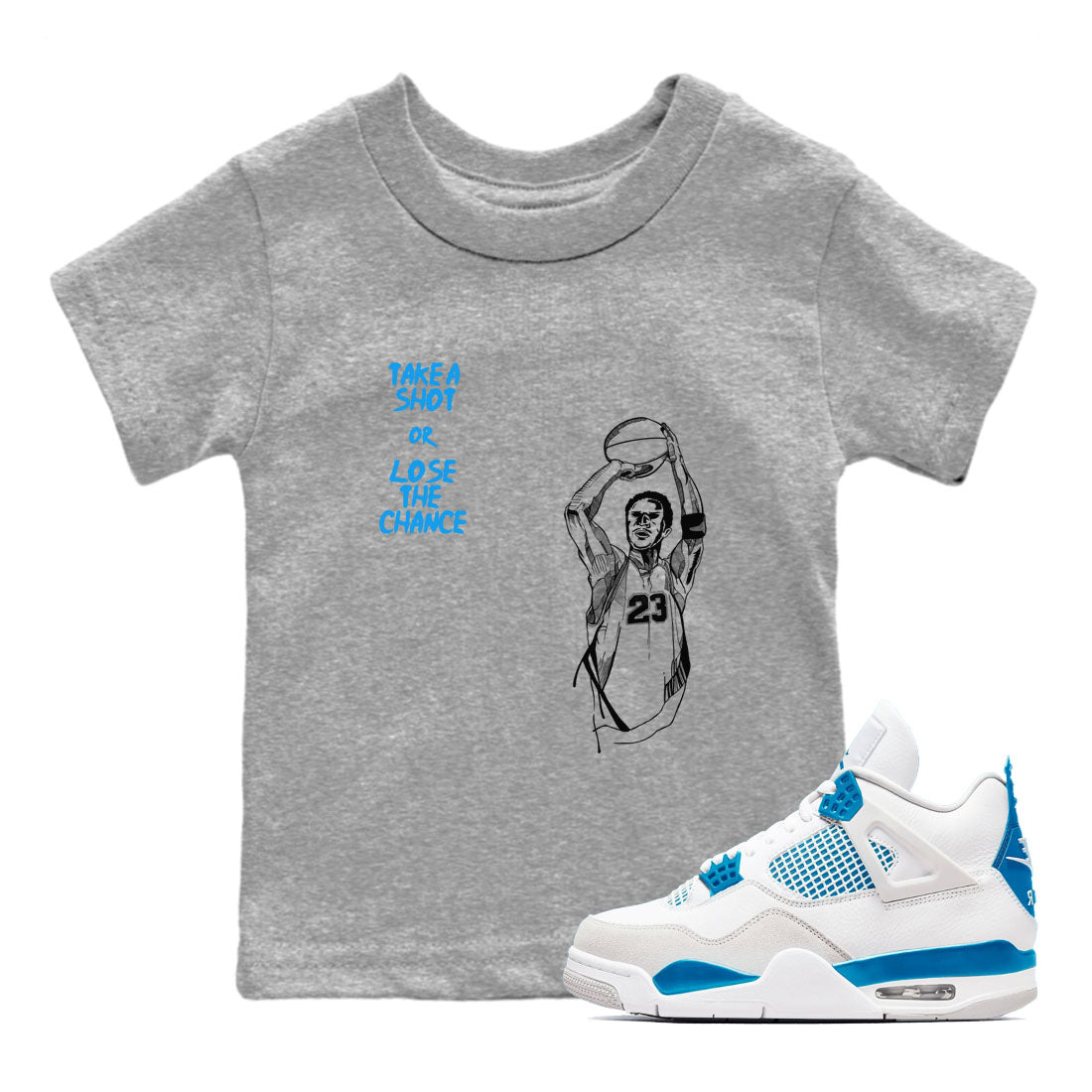 4s Military Blue shirts to match jordans Take A Shot sneaker match tees Air Jordan 4 Military Blue Drip Gear Zone Youth Baby Heather Grey 1 crew neck shirts
