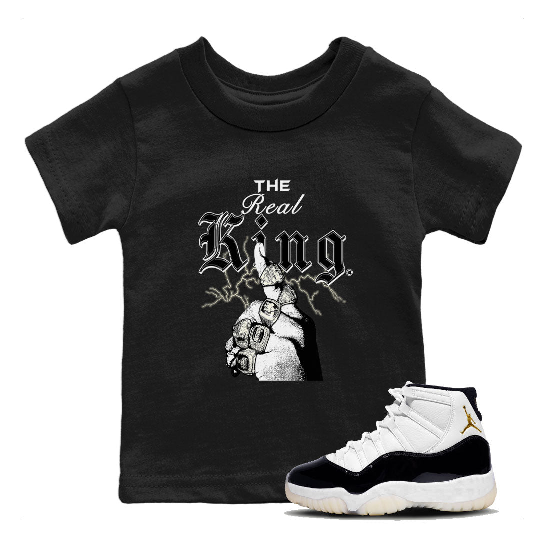 11s Gratitude shirt to match jordans The Real King sneaker tees Air Jordan 11 Gratitude Drip Gear Zone Baby Toddler Black 1 T-Shirt