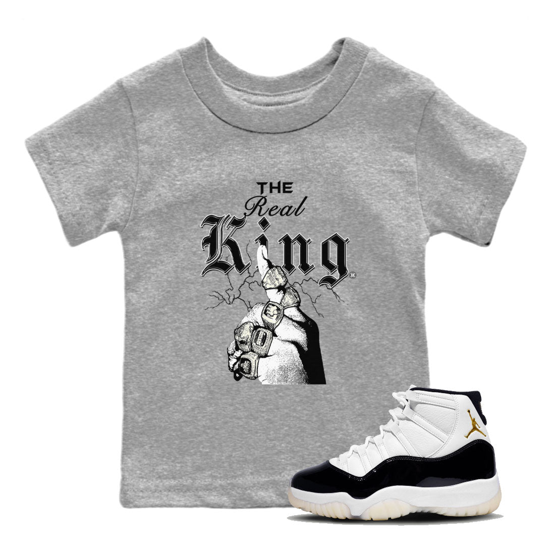 11s Gratitude shirt to match jordans The Real King sneaker tees Air Jordan 11 Gratitude Drip Gear Zone Baby Toddler Heather Grey 1 T-Shirt