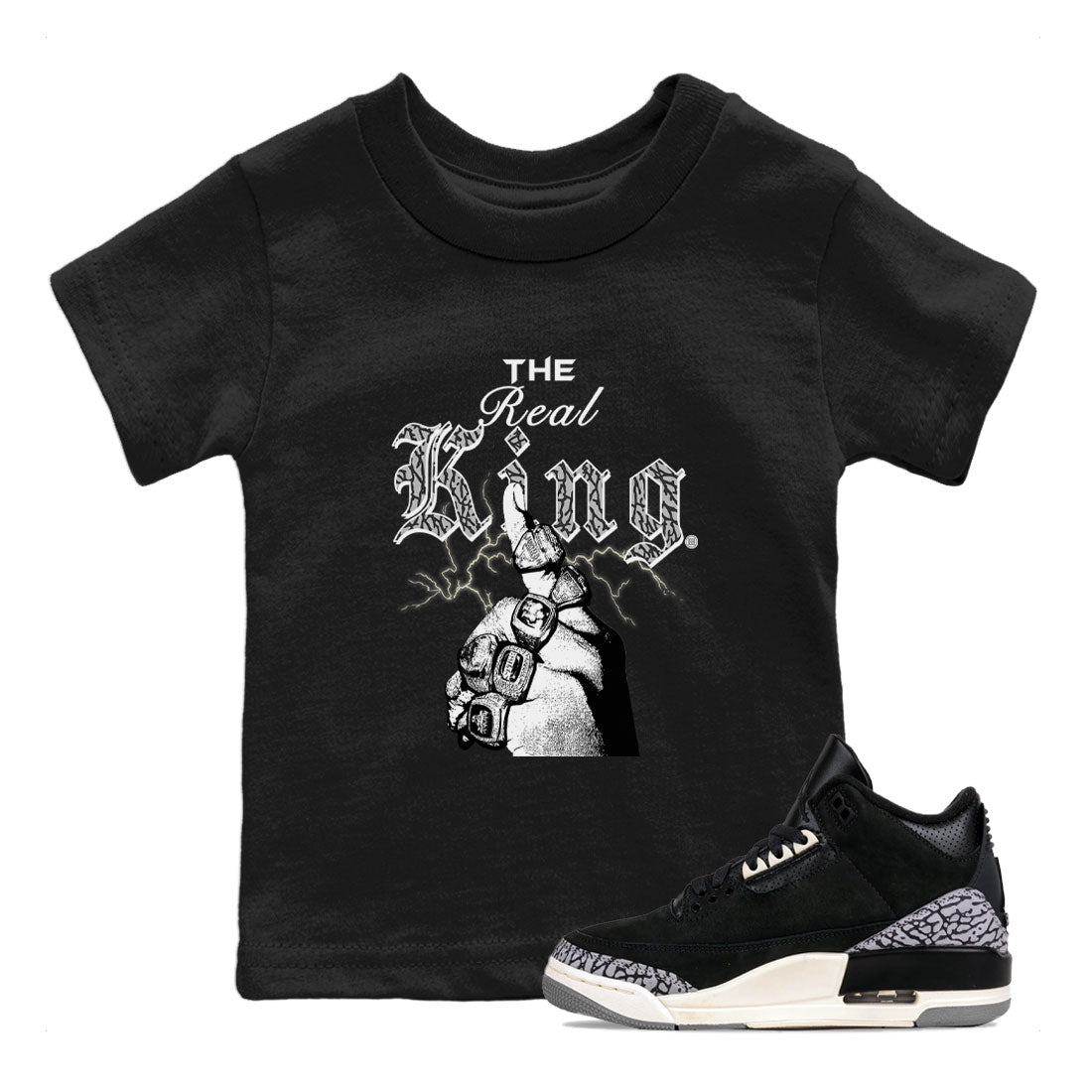 3s Retro Off Noir shirt to match jordans The Real King sneaker tees Air Jordan 3 Off Noir Drip Gear Zone Baby Toddler Black 1 T-Shirt