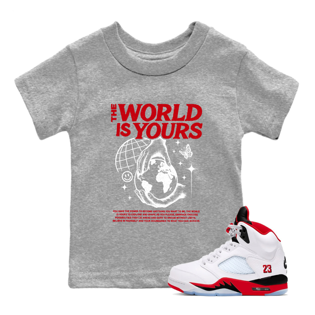 5s Fire Red Sneaker match tees  Sneaker Tees To Match Jordan 5 Retro Fire Red Sneakers  The World Is Yours Kids Graphic T-Shirt Heather Grey 1