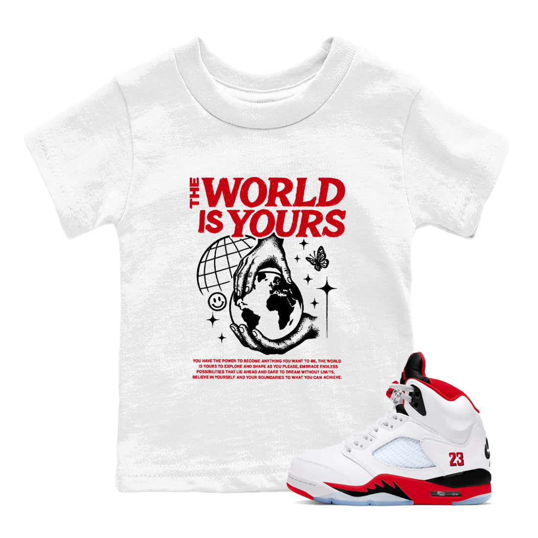 5s Fire Red Sneaker match tees  Sneaker Tees To Match Jordan 5 Retro Fire Red Sneakers  The World Is Yours Kids Graphic T-Shirt White 1