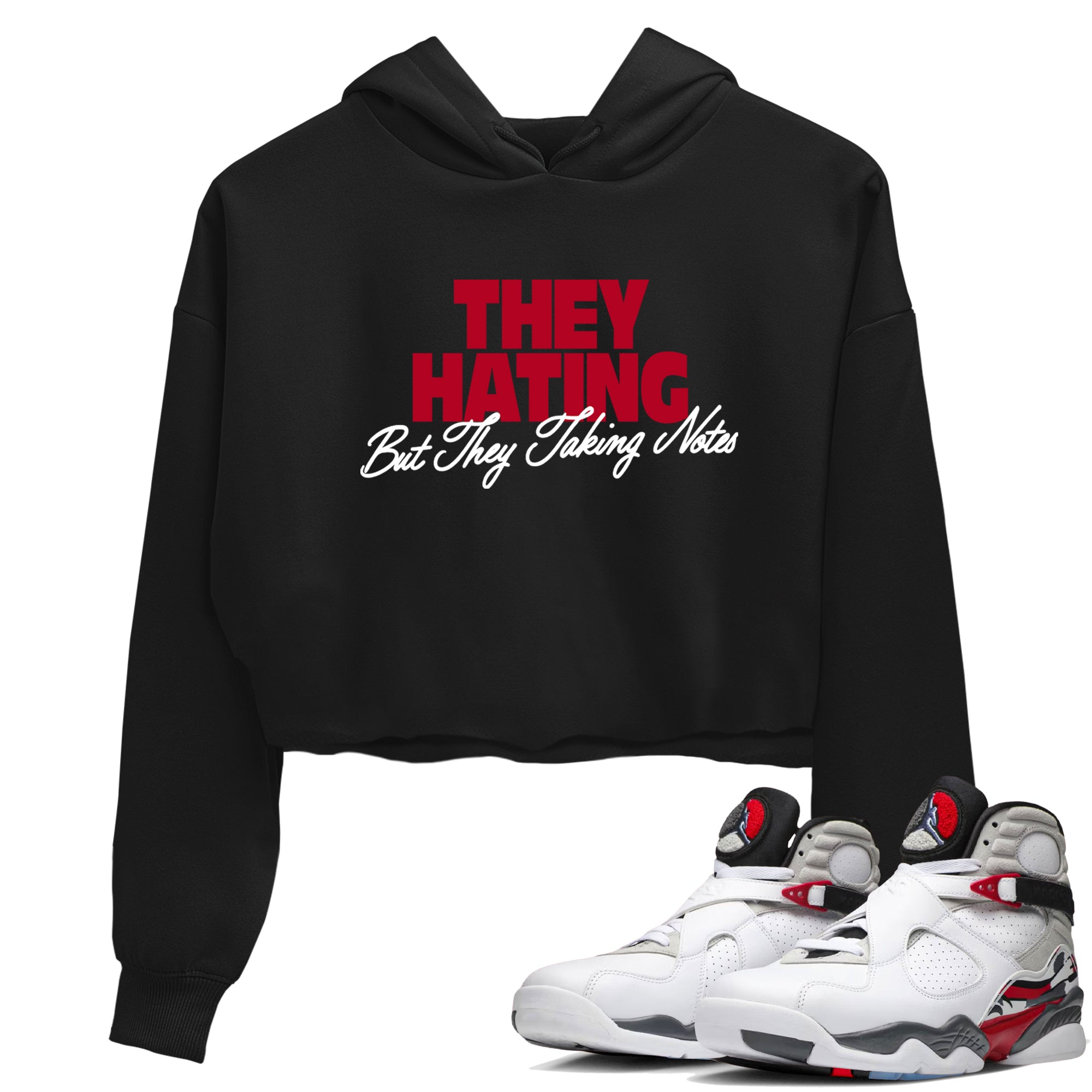 Sneaker Threads  Sneaker Tees To Match Air Jordan 8 Bunny  They Hating But Taking Notes Crop Tee Black 1. Perfect for Jordan releases 2025 colorways.