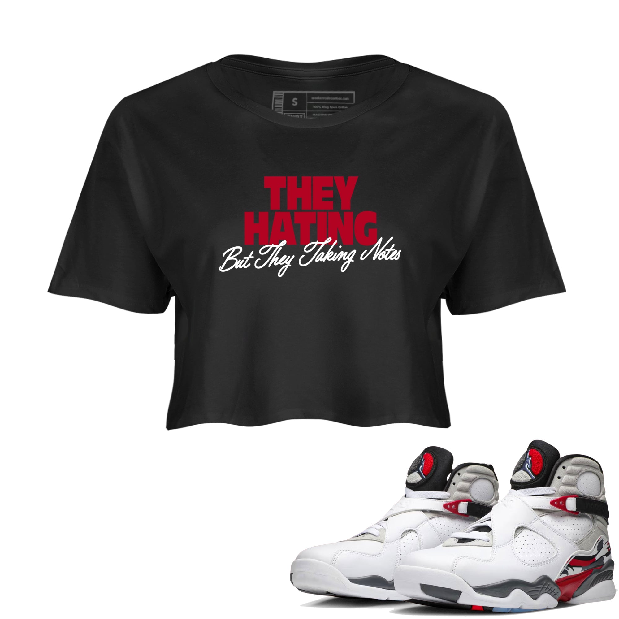 Sneaker Threads  Sneaker Tees To Match Air Jordan 8 Bunny  They Hating But Taking Notes Crop Tee Black 1. Perfect for Jordan releases 2025 colorways.